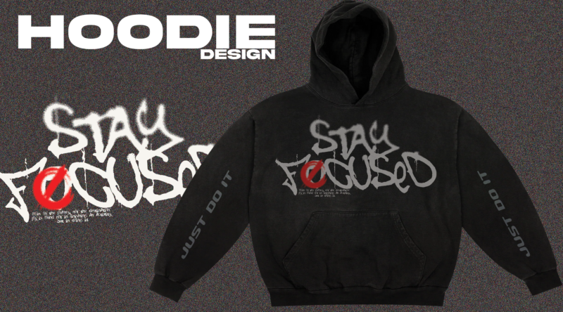 STAY FOCUSED HOODIE WITH SLEEVES DESIGN