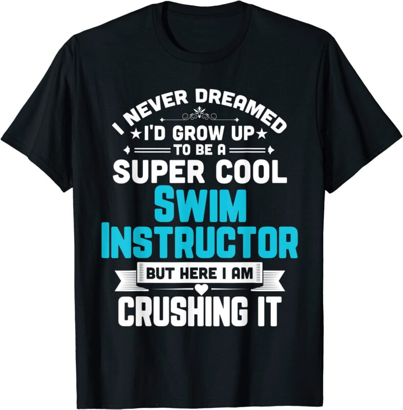 Super Cool Swim Instructor Swimming Teacher Gift Shirt Super Cool Swim Instructor Swimming Teacher Gift Shirt