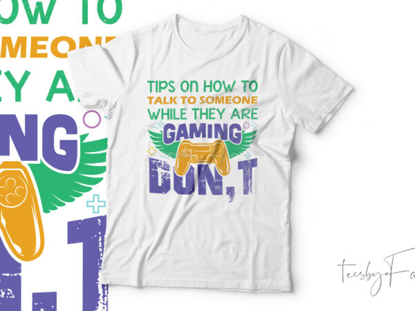 Gaming tip. t shirt design for sale