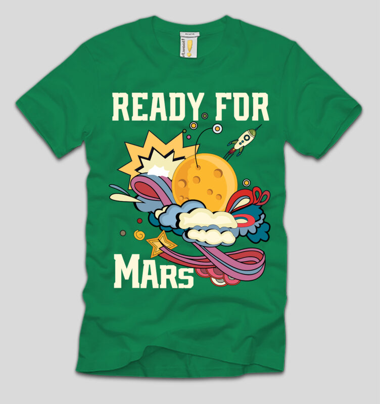 Ready For Mars T-shirt Design,Final Space T-shirt Design,space, spacex, space song, space cadet, spacex launch, spacex starship, space jam, space documentary 2023, space exploration, space engineers, spaceship, space oddity, space