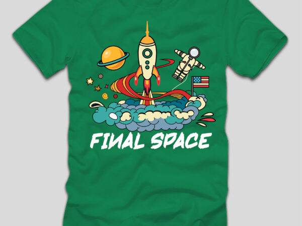 Final space t-shirt design,space, spacex, space song, space cadet, spacex launch, spacex starship, space jam, space documentary 2023, space exploration, space engineers, spaceship, space oddity, space marine 2, space jam