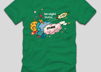 Straight Outta Space T-shirt Design,Final Space T-shirt Design,space, spacex, space song, space cadet, spacex launch, spacex starship, space jam, space documentary 2023, space exploration, space engineers, spaceship, space oddity, space