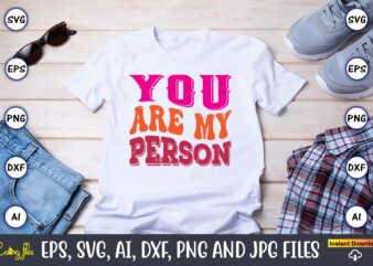 You Are My Person,Friendship,Friendship SVG bundle, Best Friends SVG files, Friendship, Friendship svg, Friendship t-shirt, Friendship design, Friendship vector, Friendship svg design,Friends SVG for cricut, Friendship quotes svg, cut file,