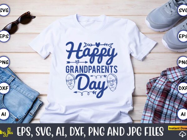 Happy grandparents day,grandparents day, grandparents day t-shirt, grandparents day design,grandparents day svg bundle, grandpa svg, grandkids svg, grandma life svg, nana svg, happy grandparents day, grandma shirt, vintage design,grandparents svg,