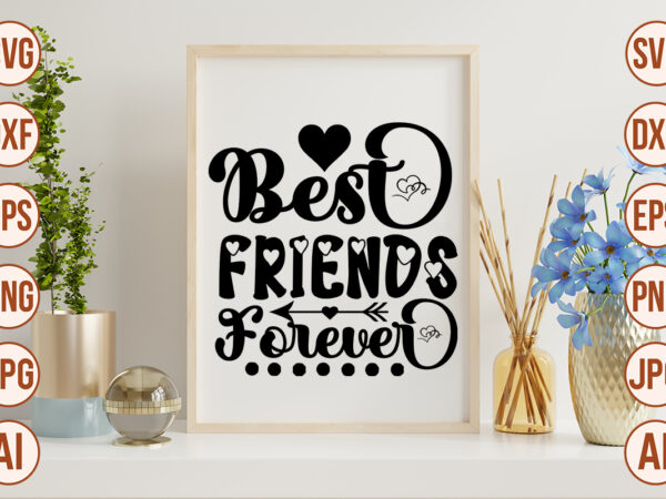 Best friends forever t shirt template