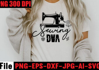 Sewing Dwa T-shirt Design,Beautiful Things Come To The One Stitch At A Time T-shirt Design,Sewing Svg Sewing Png Sewing Bundle Sewing Designs Sewing Cricut Peace Love Sewing Svg Sewing Design