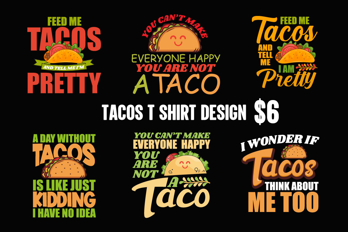 6 Tacos t shirt designs bundle, 6 tacos t shirt designs, Tacos graphic