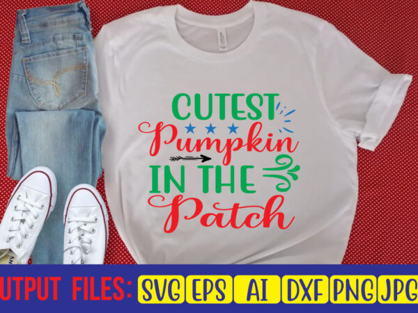 Cutest pumpkin in the patch t shirt vector file