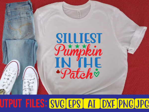 Silliest pumpkin in the patch t shirt template vector