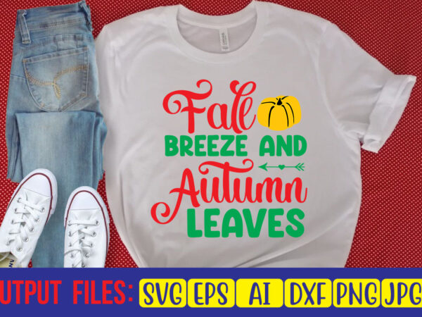 Fall breeze and autumn leaves svg cut file t shirt graphic design