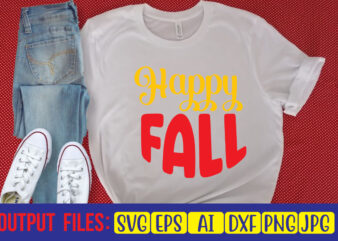 Happy Fall SVG Cut File graphic t shirt