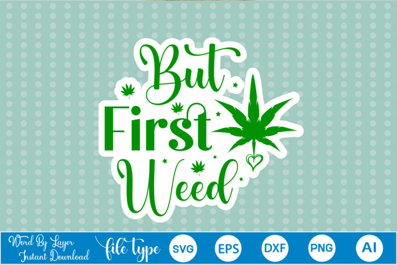 Weed Sticker SVG Bundle weed sticker svg bundle, weed sticker svg, weed sticker, weed sticker png, weed sticker svg bundle, weed sticker design, weed design, weed sticker bundle, sticker bundle,