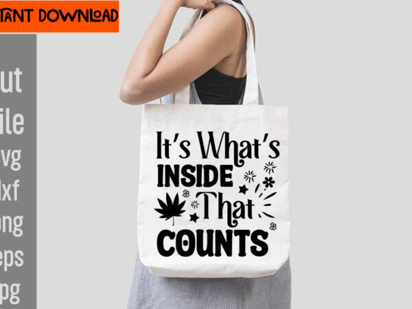 It’s what’s inside that counts t-shirt design,do not disturb shopping in progress t-shirt design,tote bag quotes svg, shopping svg, funny quotes svg, sarcastic svg, mom quotes svg, motherhood svg, momlife