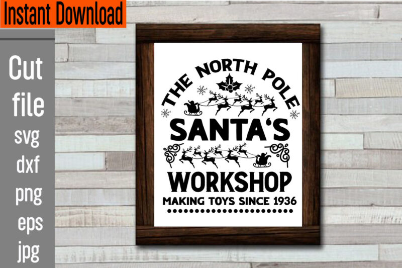 The North Pole Santa's Workshop Making Toys Since 1936 T-shirt Design,Frosty's Snowflake Cafe Hats Boots & Mittens Required T-shirt Design,Vintage Christmas Bundle, Vintage Christmas Sign Vintage Christmas Sign Bundle, Vintage