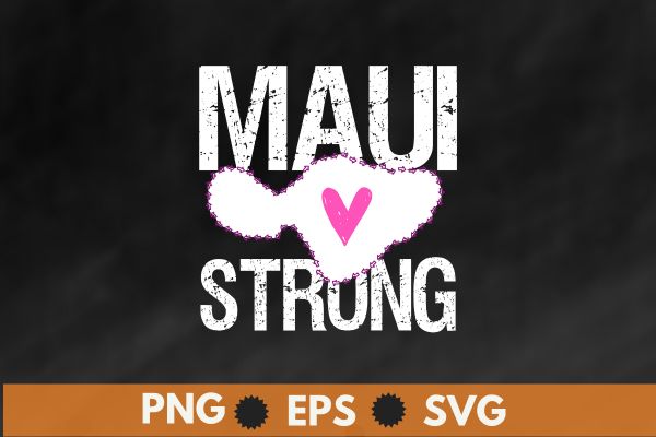 Maui Strong Pray for Maui Hawaii map t shirt design vector svg