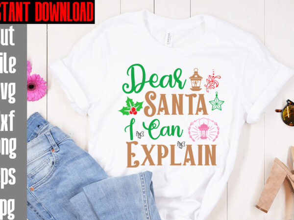 Dear santa i can explain t-shirt design,christmas vibes t-shirt design,i wasn’t made for winter svg cut filewishing you a merry christmas t-shirt design,stressed blessed & christmas obsessed t-shirt design,baking spirits