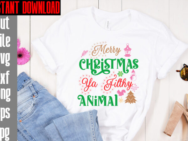 Merry christmas ya filthy animal t-shirt design,merry christmas and a happy new year t-shirt design,i wasn’t made for winter svg cut filewishing you a merry christmas t-shirt design,stressed blessed &