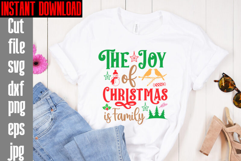 The Joy Of Christmas Is Family T-shirt Design,Merry Christmas And A Happy New Year T-shirt Design,I Wasn't Made For Winter SVG cut fileWishing You A Merry Christmas T-shirt Design,Stressed Blessed