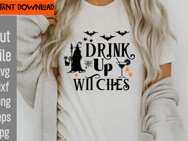 Drink up witches t-shirt design,31 october t-shirt design,halloween t-shirt design bundle, halloween t-shirt design bundle quotes,halloween mega t-shirt design bundle, happy halloween t-shirt design, halloween halloween,horror,nights halloween,costumes halloween,horror,nights,2023 spirit,halloween,near,me halloween,movies