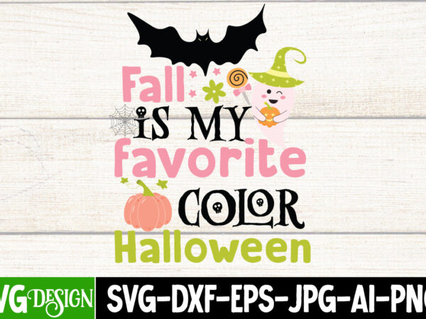 Fall is my favorite color halloween t-shirt design, fall is my favorite color halloween vector t-shirt design, boo boo crew t-shirt design, boo boo crew vector t-shirt design, halloween svg