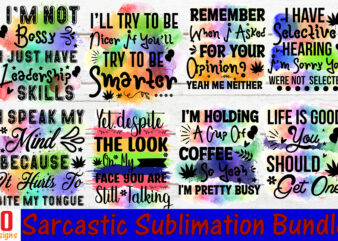 Sarcastic Sublimation Bundle vol 2 10,I Have Selective Hearing I’m Sorry You Were Not Selected Sublimation ,Design Sassy Sublimation Mom Life ,Sublimate Sarcastic Sublimate ,Funny Sublimation Sassy Png Print Sassy