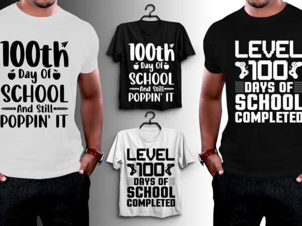 100 days of school t-shirt design,100 days of school,100 days of school tshirt,100 days of school tshirt design,100 days of school t-shirt,100 days of school t-shirt design,100 days of school