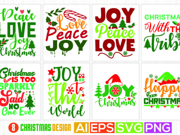 Christmas phrase shirt design, peace love joy christmas, happy christmas greeting, christmas with the tribe lettering apparel Christmas phrase shirt design, peace love joy christmas, happy christmas greeting, christmas with the tribe lettering apparel
