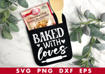 baked with loves svg, baked with loves tshirt