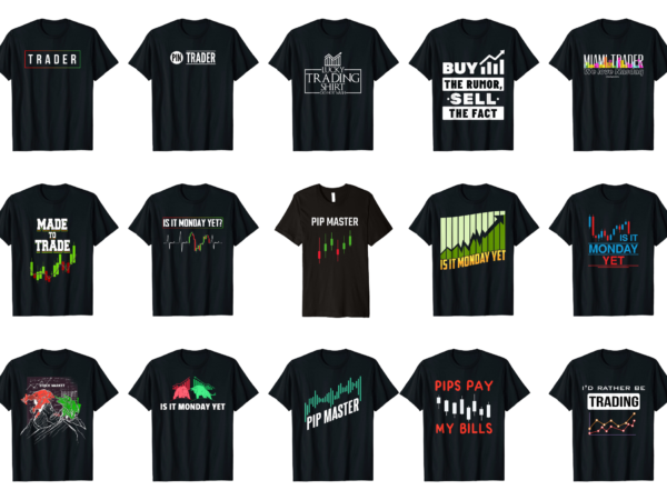 15 trading shirt designs bundle for commercial use part 4, trading t-shirt, trading png file, trading digital file, trading gift, trading download, trading design