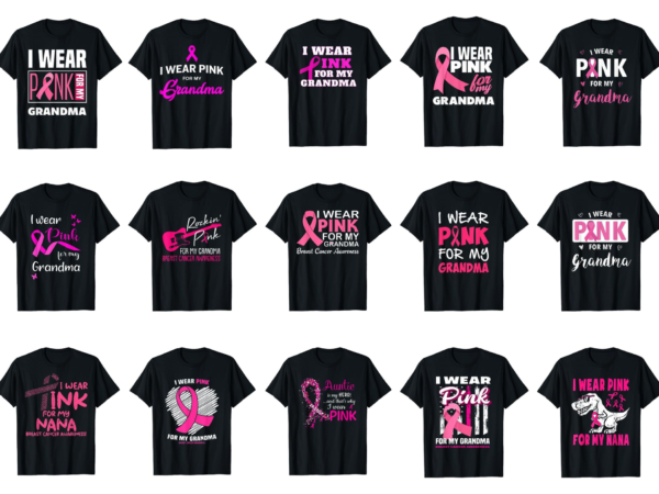 15 breast cancer awareness for grandma shirt designs bundle for commercial use part 1, breast cancer awareness t-shirt, breast cancer awareness png file, breast cancer awareness digital file, breast cancer