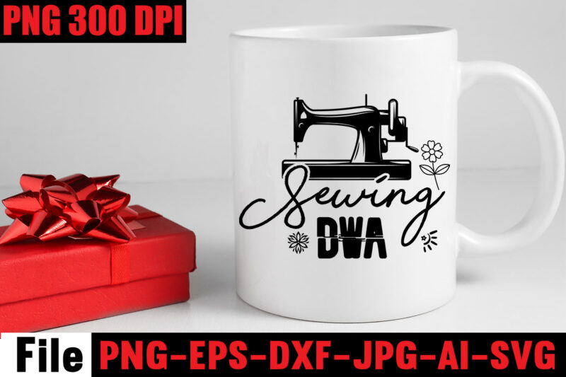 Sewing Dwa T-shirt Design,Beautiful Things Come To The One Stitch At A Time T-shirt Design,Sewing Svg Sewing Png Sewing Bundle Sewing Designs Sewing Cricut Peace Love Sewing Svg Sewing Design