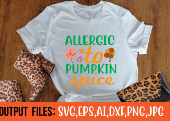 Allergic To Pumpkin Spice t shirt vector