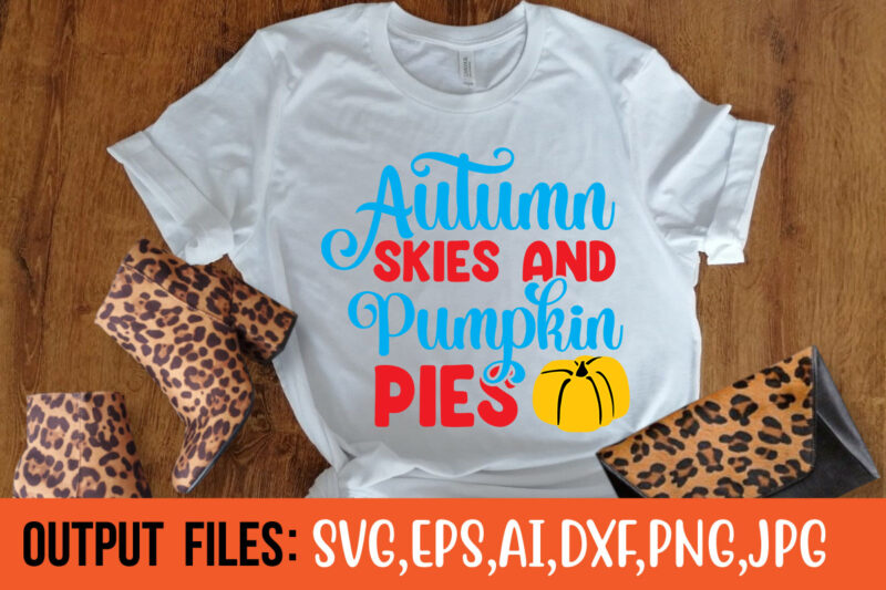 Autumn Skies And Pumpkin Pies SVG Cut File