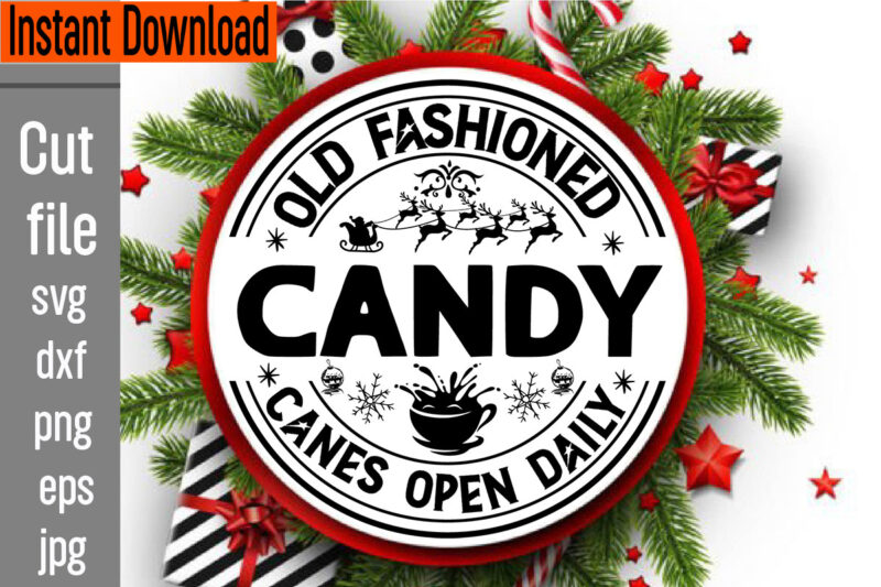 Old Fashioned Candy Canes Open Daily T-shirt Design,Old Fashioned Candy Canes Open Daily T-shirt Design,Frosty's Snowflake Cafe Hats Boots & Mittens Required T-shirt Design,Vintage Christmas Bundle, Vintage Christmas Sign Vintage
