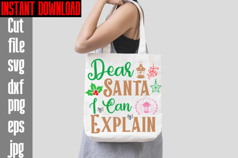 Dear Santa I Can Explain T-shirt Design,Christmas Vibes T-shirt Design,I Wasn't Made For Winter SVG cut fileWishing You A Merry Christmas T-shirt Design,Stressed Blessed & Christmas Obsessed T-shirt Design,Baking Spirits