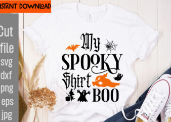 My Spooky Shirt Boo SVG cut file,31 October T-shirt Design,Halloween T-Shirt Design Bundle, Halloween T-Shirt Design Bundle Quotes,Halloween Mega T-Shirt Design Bundle, Happy Halloween T-shirt Design, halloween halloween,horror,nights halloween,costumes halloween,horror,nights,2023