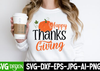 Happy Thanks Giving T-Shirt Design, Happy Thanks Giving , Autumn Blessing T-Shirt Desgn, Autumn Blessing Vector T-Shirt Design, Fall SVG Bundle, Fall Svg, Autumn Svg, Thanksgiving Svg, Fall Svg Designs,