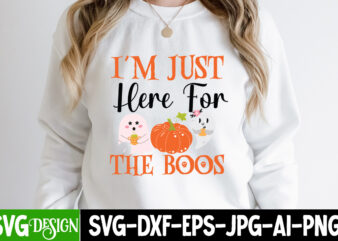 I’m Just Here For The Boos T-Shirt Design, I’m Just Here For The Boos vector T-Shirt Design, Witches Be Crazy T-Shirt Design, Witches Be Crazy Vector T-Shirt Design, Happy Halloween