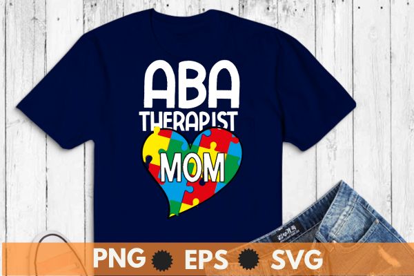 Aba therapist mom data behavior analyst autism t-shirt design vector, aba therapist, behavior analyst, autism