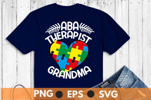 Aba therapist grandma data behavior analyst autism t-shirt design vector, aba therapist