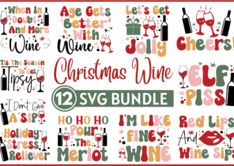 Christmas wine svg bundle,christmas t-shirt quotes svg bundle