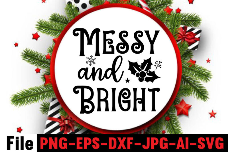 Messy And Bright SVG cut file,Wishing You A Merry Christmas T-shirt Design,Stressed Blessed & Christmas Obsessed T-shirt Design,Baking Spirits Bright T-shirt Design,Christmas,svg,mega,bundle,christmas,design,,,christmas,svg,bundle,,,20,christmas,t-shirt,design,,,winter,svg,bundle,,christmas,svg,,winter,svg,,santa,svg,,christmas,quote,svg,,funny,quotes,svg,,snowman,svg,,holiday,svg,,winter,quote,svg,,christmas,svg,bundle,,christmas,clipart,,christmas,svg,files,for,cricut,,christmas,svg,cut,files,,funny,christmas,svg,bundle,,christmas,svg,,christmas,quotes,svg,,funny,quotes,svg,,santa,svg,,snowflake,svg,,decoration,,svg,,png,,dxf,funny,christmas,svg,bundle,,christmas,svg,,christmas,quotes,svg,,funny,quotes,svg,,santa,svg,,snowflake,svg,,decoration,,svg,,png,,dxf,christmas,bundle,,christmas,tree,decoration,bundle,,christmas,svg,bundle,,christmas,tree,bundle,,christmas,decoration,bundle,,christmas,book,bundle,,,hallmark,christmas,wrapping,paper,bundle,,christmas,gift,bundles,,christmas,tree,bundle,decorations,,christmas,wrapping,paper,bundle,,free,christmas,svg,bundle,,stocking,stuffer,bundle,,christmas,bundle,food,,stampin,up,peaceful,deer,,ornament,bundles,,christmas,bundle,svg,,lanka,kade,christmas,bundle,,christmas,food,bundle,,stampin,up,cherish,the,season,,cherish,the,season,stampin,up,,christmas,tiered,tray,decor,bundle,,christmas,ornament,bundles,,a,bundle,of,joy,nativity,,peaceful,deer,stampin,up,,elf,on,the,shelf,bundle,,christmas,dinner,bundles,,christmas,svg,bundle,free,,yankee,candle,christmas,bundle,,stocking,filler,bundle,,christmas,wrapping,bundle,,christmas,png,bundle,,hallmark,reversible,christmas,wrapping,paper,bundle,,christmas,light,bundle,,christmas,bundle,decorations,,christmas,gift,wrap,bundle,,christmas,tree,ornament,bundle,,christmas,bundle,promo,,stampin,up,christmas,season,bundle,,design,bundles,christmas,,bundle,of,joy,nativity,,christmas,stocking,bundle,,cook,christmas,lunch,bundles,,designer,christmas,tree,bundles,,christmas,advent,book,bundle,,hotel,chocolat,christmas,bundle,,peace,and,joy,stampin,up,,christmas,ornament,svg,bundle,,magnolia,christmas,candle,bundle,,christmas,bundle,2020,,christmas,design,bundles,,christmas,decorations,bundle,for,sale,,bundle,of,christmas,ornaments,,etsy,christmas,svg,bundle,,gift,bundles,for,christmas,,christmas,gift,bag,bundles,,wrapping,paper,bundle,christmas,,peaceful,deer,stampin,up,cards,,tree,decoration,bundle,,xmas,bundles,,tiered,tray,decor,bundle,christmas,,christmas,candle,bundle,,christmas,design,bundles,svg,,hallmark,christmas,wrapping,paper,bundle,with,cut,lines,on,reverse,,christmas,stockings,bundle,,bauble,bundle,,christmas,present,bundles,,poinsettia,petals,bundle,,disney,christmas,svg,bundle,,hallmark,christmas,reversible,wrapping,paper,bundle,,bundle,of,christmas,lights,,christmas,tree,and,decorations,bundle,,stampin,up,cherish,the,season,bundle,,christmas,sublimation,bundle,,country,living,christmas,bundle,,bundle,christmas,decorations,,christmas,eve,bundle,,christmas,vacation,svg,bundle,,svg,christmas,bundle,outdoor,christmas,lights,bundle,,hallmark,wrapping,paper,bundle,,tiered,tray,christmas,bundle,,elf,on,the,shelf,accessories,bundle,,classic,christmas,movie,bundle,,christmas,bauble,bundle,,christmas,eve,box,bundle,,stampin,up,christmas,gleaming,bundle,,stampin,up,christmas,pines,bundle,,buddy,the,elf,quotes,svg,,hallmark,christmas,movie,bundle,,christmas,box,bundle,,outdoor,christmas,decoration,bundle,,stampin,up,ready,for,christmas,bundle,,christmas,game,bundle,,free,christmas,bundle,svg,,christmas,craft,bundles,,grinch,bundle,svg,,noble,fir,bundles,,,diy,felt,tree,&,spare,ornaments,bundle,,christmas,season,bundle,stampin,up,,wrapping,paper,christmas,bundle,christmas,tshirt,design,,christmas,t,shirt,designs,,christmas,t,shirt,ideas,,christmas,t,shirt,designs,2020,,xmas,t,shirt,designs,,elf,shirt,ideas,,christmas,t,shirt,design,for,family,,merry,christmas,t,shirt,design,,snowflake,tshirt,,family,shirt,design,for,christmas,,christmas,tshirt,design,for,family,,tshirt,design,for,christmas,,christmas,shirt,design,ideas,,christmas,tee,shirt,designs,,christmas,t,shirt,design,ideas,,custom,christmas,t,shirts,,ugly,t,shirt,ideas,,family,christmas,t,shirt,ideas,,christmas,shirt,ideas,for,work,,christmas,family,shirt,design,,cricut,christmas,t,shirt,ideas,,gnome,t,shirt,designs,,christmas,party,t,shirt,design,,christmas,tee,shirt,ideas,,christmas,family,t,shirt,ideas,,christmas,design,ideas,for,t,shirts,,diy,christmas,t,shirt,ideas,,christmas,t,shirt,designs,for,cricut,,t,shirt,design,for,family,christmas,party,,nutcracker,shirt,designs,,funny,christmas,t,shirt,designs,,family,christmas,tee,shirt,designs,,cute,christmas,shirt,designs,,snowflake,t,shirt,design,,christmas,gnome,mega,bundle,,,160,t-shirt,design,mega,bundle,,christmas,mega,svg,bundle,,,christmas,svg,bundle,160,design,,,christmas,funny,t-shirt,design,,,christmas,t-shirt,design,,christmas,svg,bundle,,merry,christmas,svg,bundle,,,christmas,t-shirt,mega,bundle,,,20,christmas,svg,bundle,,,christmas,vector,tshirt,,christmas,svg,bundle,,,christmas,svg,bunlde,20,,,christmas,svg,cut,file,,,christmas,svg,design,christmas,tshirt,design,,christmas,shirt,designs,,merry,christmas,tshirt,design,,christmas,t,shirt,design,,christmas,tshirt,design,for,family,,christmas,tshirt,designs,2021,,christmas,t,shirt,designs,for,cricut,,christmas,tshirt,design,ideas,,christmas,shirt,designs,svg,,funny,christmas,tshirt,designs,,free,christmas,shirt,designs,,christmas,t,shirt,design,2021,,christmas,party,t,shirt,design,,christmas,tree,shirt,design,,design,your,own,christmas,t,shirt,,christmas,lights,design,tshirt,,disney,christmas,design,tshirt,,christmas,tshirt,design,app,,christmas,tshirt,design,agency,,christmas,tshirt,design,at,home,,christmas,tshirt,design,app,free,,christmas,tshirt,design,and,printing,,christmas,tshirt,design,australia,,christmas,tshirt,design,anime,t,,christmas,tshirt,design,asda,,christmas,tshirt,design,amazon,t,,christmas,tshirt,design,and,order,,design,a,christmas,tshirt,,christmas,tshirt,design,bulk,,christmas,tshirt,design,book,,christmas,tshirt,design,business,,christmas,tshirt,design,blog,,christmas,tshirt,design,business,cards,,christmas,tshirt,design,bundle,,christmas,tshirt,design,business,t,,christmas,tshirt,design,buy,t,,christmas,tshirt,design,big,w,,christmas,tshirt,design,boy,,christmas,shirt,cricut,designs,,can,you,design,shirts,with,a,cricut,,christmas,tshirt,design,dimensions,,christmas,tshirt,design,diy,,christmas,tshirt,design,download,,christmas,tshirt,design,designs,,christmas,tshirt,design,dress,,christmas,tshirt,design,drawing,,christmas,tshirt,design,diy,t,,christmas,tshirt,design,disney,christmas,tshirt,design,dog,,christmas,tshirt,design,dubai,,how,to,design,t,shirt,design,,how,to,print,designs,on,clothes,,christmas,shirt,designs,2021,,christmas,shirt,designs,for,cricut,,tshirt,design,for,christmas,,family,christmas,tshirt,design,,merry,christmas,design,for,tshirt,,christmas,tshirt,design,guide,,christmas,tshirt,design,group,,christmas,tshirt,design,generator,,christmas,tshirt,design,game,,christmas,tshirt,design,guidelines,,christmas,tshirt,design,game,t,,christmas,tshirt,design,graphic,,christmas,tshirt,design,girl,,christmas,tshirt,design,gimp,t,,christmas,tshirt,design,grinch,,christmas,tshirt,design,how,,christmas,tshirt,design,history,,christmas,tshirt,design,houston,,christmas,tshirt,design,home,,christmas,tshirt,design,houston,tx,,christmas,tshirt,design,help,,christmas,tshirt,design,hashtags,,christmas,tshirt,design,hd,t,,christmas,tshirt,design,h&m,,christmas,tshirt,design,hawaii,t,,merry,christmas,and,happy,new,year,shirt,design,,christmas,shirt,design,ideas,,christmas,tshirt,design,jobs,,christmas,tshirt,design,japan,,christmas,tshirt,design,jpg,,christmas,tshirt,design,job,description,,christmas,tshirt,design,japan,t,,christmas,tshirt,design,japanese,t,,christmas,tshirt,design,jersey,,christmas,tshirt,design,jay,jays,,christmas,tshirt,design,jobs,remote,,christmas,tshirt,design,john,lewis,,christmas,tshirt,design,logo,,christmas,tshirt,design,layout,,christmas,tshirt,design,los,angeles,,christmas,tshirt,design,ltd,,christmas,tshirt,design,llc,,christmas,tshirt,design,lab,,christmas,tshirt,design,ladies,,christmas,tshirt,design,ladies,uk,,christmas,tshirt,design,logo,ideas,,christmas,tshirt,design,local,t,,how,wide,should,a,shirt,design,be,,how,long,should,a,design,be,on,a,shirt,,different,types,of,t,shirt,design,,christmas,design,on,tshirt,,christmas,tshirt,design,program,,christmas,tshirt,design,placement,,christmas,tshirt,design,thanksgiving,svg,bundle,,autumn,svg,bundle,,svg,designs,,autumn,svg,,thanksgiving,svg,,fall,svg,designs,,png,,pumpkin,svg,,thanksgiving,svg,bundle,,thanksgiving,svg,,fall,svg,,autumn,svg,,autumn,bundle,svg,,pumpkin,svg,,turkey,svg,,png,,cut,file,,cricut,,clipart,,most,likely,svg,,thanksgiving,bundle,svg,,autumn,thanksgiving,cut,file,cricut,,autumn,quotes,svg,,fall,quotes,,thanksgiving,quotes,,fall,svg,,fall,svg,bundle,,fall,sign,,autumn,bundle,svg,,cut,file,cricut,,silhouette,,png,,teacher,svg,bundle,,teacher,svg,,teacher,svg,free,,free,teacher,svg,,teacher,appreciation,svg,,teacher,life,svg,,teacher,apple,svg,,best,teacher,ever,svg,,teacher,shirt,svg,,teacher,svgs,,best,teacher,svg,,teachers,can,do,virtually,anything,svg,,teacher,rainbow,svg,,teacher,appreciation,svg,free,,apple,svg,teacher,,teacher,starbucks,svg,,teacher,free,svg,,teacher,of,all,things,svg,,math,teacher,svg,,svg,teacher,,teacher,apple,svg,free,,preschool,teacher,svg,,funny,teacher,svg,,teacher,monogram,svg,free,,paraprofessional,svg,,super,teacher,svg,,art,teacher,svg,,teacher,nutrition,facts,svg,,teacher,cup,svg,,teacher,ornament,svg,,thank,you,teacher,svg,,free,svg,teacher,,i,will,teach,you,in,a,room,svg,,kindergarten,teacher,svg,,free,teacher,svgs,,teacher,starbucks,cup,svg,,science,teacher,svg,,teacher,life,svg,free,,nacho,average,teacher,svg,,teacher,shirt,svg,free,,teacher,mug,svg,,teacher,pencil,svg,,teaching,is,my,superpower,svg,,t,is,for,teacher,svg,,disney,teacher,svg,,teacher,strong,svg,,teacher,nutrition,facts,svg,free,,teacher,fuel,starbucks,cup,svg,,love,teacher,svg,,teacher,of,tiny,humans,svg,,one,lucky,teacher,svg,,teacher,facts,svg,,teacher,squad,svg,,pe,teacher,svg,,teacher,wine,glass,svg,,teach,peace,svg,,kindergarten,teacher,svg,free,,apple,teacher,svg,,teacher,of,the,year,svg,,teacher,strong,svg,free,,virtual,teacher,svg,free,,preschool,teacher,svg,free,,math,teacher,svg,free,,etsy,teacher,svg,,teacher,definition,svg,,love,teach,inspire,svg,,i,teach,tiny,humans,svg,,paraprofessional,svg,free,,teacher,appreciation,week,svg,,free,teacher,appreciation,svg,,best,teacher,svg,free,,cute,teacher,svg,,starbucks,teacher,svg,,super,teacher,svg,free,,teacher,clipboard,svg,,teacher,i,am,svg,,teacher,keychain,svg,,teacher,shark,svg,,teacher,fuel,svg,fre,e,svg,for,teachers,,virtual,teacher,svg,,blessed,teacher,svg,,rainbow,teacher,svg,,funny,teacher,svg,free,,future,teacher,svg,,teacher,heart,svg,,best,teacher,ever,svg,free,,i,teach,wild,things,svg,,tgif,teacher,svg,,teachers,change,the,world,svg,,english,teacher,svg,,teacher,tribe,svg,,disney,teacher,svg,free,,teacher,saying,svg,,science,teacher,svg,free,,teacher,love,svg,,teacher,name,svg,,kindergarten,crew,svg,,substitute,teacher,svg,,teacher,bag,svg,,teacher,saurus,svg,,free,svg,for,teachers,,free,teacher,shirt,svg,,teacher,coffee,svg,,teacher,monogram,svg,,teachers,can,virtually,do,anything,svg,,worlds,best,teacher,svg,,teaching,is,heart,work,svg,,because,virtual,teaching,svg,,one,thankful,teacher,svg,,to,teach,is,to,love,svg,,kindergarten,squad,svg,,apple,svg,teacher,free,,free,funny,teacher,svg,,free,teacher,apple,svg,,teach,inspire,grow,svg,,reading,teacher,svg,,teacher,card,svg,,history,teacher,svg,,teacher,wine,svg,,teachersaurus,svg,,teacher,pot,holder,svg,free,,teacher,of,smart,cookies,svg,,spanish,teacher,svg,,difference,maker,teacher,life,svg,,livin,that,teacher,life,svg,,black,teacher,svg,,coffee,gives,me,teacher,powers,svg,,teaching,my,tribe,svg,,svg,teacher,shirts,,thank,you,teacher,svg,free,,tgif,teacher,svg,free,,teach,love,inspire,apple,svg,,teacher,rainbow,svg,free,,quarantine,teacher,svg,,teacher,thank,you,svg,,teaching,is,my,jam,svg,free,,i,teach,smart,cookies,svg,,teacher,of,all,things,svg,free,,teacher,tote,bag,svg,,teacher,shirt,ideas,svg,,teaching,future,leaders,svg,,teacher,stickers,svg,,fall,teacher,svg,,teacher,life,apple,svg,,teacher,appreciation,card,svg,,pe,teacher,svg,free,,teacher,svg,shirts,,teachers,day,svg,,teacher,of,wild,things,svg,,kindergarten,teacher,shirt,svg,,teacher,cricut,svg,,teacher,stuff,svg,,art,teacher,svg,free,,teacher,keyring,svg,,teachers,are,magical,svg,,free,thank,you,teacher,svg,,teacher,can,do,virtually,anything,svg,,teacher,svg,etsy,,teacher,mandala,svg,,teacher,gifts,svg,,svg,teacher,free,,teacher,life,rainbow,svg,,cricut,teacher,svg,free,,teacher,baking,svg,,i,will,teach,you,svg,,free,teacher,monogram,svg,,teacher,coffee,mug,svg,,sunflower,teacher,svg,,nacho,average,teacher,svg,free,,thanksgiving,teacher,svg,,paraprofessional,shirt,svg,,teacher,sign,svg,,teacher,eraser,ornament,svg,,tgif,teacher,shirt,svg,,quarantine,teacher,svg,free,,teacher,saurus,svg,free,,appreciation,svg,,free,svg,teacher,apple,,math,teachers,have,problems,svg,,black,educators,matter,svg,,pencil,teacher,svg,,cat,in,the,hat,teacher,svg,,teacher,t,shirt,svg,,teaching,a,walk,in,the,park,svg,,teach,peace,svg,free,,teacher,mug,svg,free,,thankful,teacher,svg,,free,teacher,life,svg,,teacher,besties,svg,,unapologetically,dope,black,teacher,svg,,i,became,a,teacher,for,the,money,and,fame,svg,,teacher,of,tiny,humans,svg,free,,goodbye,lesson,plan,hello,sun,tan,svg,,teacher,apple,free,svg,,i,survived,pandemic,teaching,svg,,i,will,teach,you,on,zoom,svg,,my,favorite,people,call,me,teacher,svg,,teacher,by,day,disney,princess,by,night,svg,,dog,svg,bundle,,peeking,dog,svg,bundle,,dog,breed,svg,bundle,,dog,face,svg,bundle,,different,types,of,dog,cones,,dog,svg,bundle,army,,dog,svg,bundle,amazon,,dog,svg,bundle,app,,dog,svg,bundle,analyzer,,dog,svg,bundles,australia,,dog,svg,bundles,afro,,dog,svg,bundle,cricut,,dog,svg,bundle,costco,,dog,svg,bundle,ca,,dog,svg,bundle,car,,dog,svg,bundle,cut,out,,dog,svg,bundle,code,,dog,svg,bundle,cost,,dog,svg,bundle,cutting,files,,dog,svg,bundle,converter,,dog,svg,bundle,commercial,use,,dog,svg,bundle,download,,dog,svg,bundle,designs,,dog,svg,bundle,deals,,dog,svg,bundle,download,free,,dog,svg,bundle,dinosaur,,dog,svg,bundle,dad,,dog,svg,bundle,doodle,,dog,svg,bundle,doormat,,dog,svg,bundle,dalmatian,,dog,svg,bundle,duck,,dog,svg,bundle,etsy,,dog,svg,bundle,etsy,free,,dog,svg,bundle,etsy,free,download,,dog,svg,bundle,ebay,,dog,svg,bundle,extractor,,dog,svg,bundle,exec,,dog,svg,bundle,easter,,dog,svg,bundle,encanto,,dog,svg,bundle,ears,,dog,svg,bundle,eyes,,what,is,an,svg,bundle,,dog,svg,bundle,gifts,,dog,svg,bundle,gif,,dog,svg,bundle,golf,,dog,svg,bundle,girl,,dog,svg,bundle,gamestop,,dog,svg,bundle,games,,dog,svg,bundle,guide,,dog,svg,bundle,groomer,,dog,svg,bundle,grinch,,dog,svg,bundle,grooming,,dog,svg,bundle,happy,birthday,,dog,svg,bundle,hallmark,,dog,svg,bundle,happy,planner,,dog,svg,bundle,hen,,dog,svg,bundle,happy,,dog,svg,bundle,hair,,dog,svg,bundle,home,and,auto,,dog,svg,bundle,hair,website,,dog,svg,bundle,hot,,dog,svg,bundle,halloween,,dog,svg,bundle,images,,dog,svg,bundle,ideas,,dog,svg,bundle,id,,dog,svg,bundle,it,,dog,svg,bundle,images,free,,dog,svg,bundle,identifier,,dog,svg,bundle,install,,dog,svg,bundle,icon,,dog,svg,bundle,illustration,,dog,svg,bundle,include,,dog,svg,bundle,jpg,,dog,svg,bundle,jersey,,dog,svg,bundle,joann,,dog,svg,bundle,joann,fabrics,,dog,svg,bundle,joy,,dog,svg,bundle,juneteenth,,dog,svg,bundle,jeep,,dog,svg,bundle,jumping,,dog,svg,bundle,jar,,dog,svg,bundle,jojo,siwa,,dog,svg,bundle,kit,,dog,svg,bundle,koozie,,dog,svg,bundle,kiss,,dog,svg,bundle,king,,dog,svg,bundle,kitchen,,dog,svg,bundle,keychain,,dog,svg,bundle,keyring,,dog,svg,bundle,kitty,,dog,svg,bundle,letters,,dog,svg,bundle,love,,dog,svg,bundle,logo,,dog,svg,bundle,lovevery,,dog,svg,bundle,layered,,dog,svg,bundle,lover,,dog,svg,bundle,lab,,dog,svg,bundle,leash,,dog,svg,bundle,life,,dog,svg,bundle,loss,,dog,svg,bundle,minecraft,,dog,svg,bundle,military,,dog,svg,bundle,maker,,dog,svg,bundle,mug,,dog,svg,bundle,mail,,dog,svg,bundle,monthly,,dog,svg,bundle,me,,dog,svg,bundle,mega,,dog,svg,bundle,mom,,dog,svg,bundle,mama,,dog,svg,bundle,name,,dog,svg,bundle,near,me,,dog,svg,bundle,navy,,dog,svg,bundle,not,working,,dog,svg,bundle,not,found,,dog,svg,bundle,not,enough,space,,dog,svg,bundle,nfl,,dog,svg,bundle,nose,,dog,svg,bundle,nurse,,dog,svg,bundle,newfoundland,,dog,svg,bundle,of,flowers,,dog,svg,bundle,on,etsy,,dog,svg,bundle,online,,dog,svg,bundle,online,free,,dog,svg,bundle,of,joy,,dog,svg,bundle,of,brittany,,dog,svg,bundle,of,shingles,,dog,svg,bundle,on,poshmark,,dog,svg,bundles,on,sale,,dogs,ears,are,red,and,crusty,,dog,svg,bundle,quotes,,dog,svg,bundle,queen,,,dog,svg,bundle,quilt,,dog,svg,bundle,quilt,pattern,,dog,svg,bundle,que,,dog,svg,bundle,reddit,,dog,svg,bundle,religious,,dog,svg,bundle,rocket,league,,dog,svg,bundle,rocket,,dog,svg,bundle,review,,dog,svg,bundle,resource,,dog,svg,bundle,rescue,,dog,svg,bundle,rugrats,,dog,svg,bundle,rip,,,dog,svg,bundle,roblox,,dog,svg,bundle,svg,,dog,svg,bundle,svg,free,,dog,svg,bundle,site,,dog,svg,bundle,svg,files,,dog,svg,bundle,shop,,dog,svg,bundle,sale,,dog,svg,bundle,shirt,,dog,svg,bundle,silhouette,,dog,svg,bundle,sayings,,dog,svg,bundle,sign,,dog,svg,bundle,tumblr,,dog,svg,bundle,template,,dog,svg,bundle,to,print,,dog,svg,bundle,target,,dog,svg,bundle,trove,,dog,svg,bundle,to,install,mode,,dog,svg,bundle,treats,,dog,svg,bundle,tags,,dog,svg,bundle,teacher,,dog,svg,bundle,top,,dog,svg,bundle,usps,,dog,svg,bundle,ukraine,,dog,svg,bundle,uk,,dog,svg,bundle,ups,,dog,svg,bundle,up,,dog,svg,bundle,url,present,,dog,svg,bundle,up,crossword,clue,,dog,svg,bundle,valorant,,dog,svg,bundle,vector,,dog,svg,bundle,vk,,dog,svg,bundle,vs,battle,pass,,dog,svg,bundle,vs,resin,,dog,svg,bundle,vs,solly,,dog,svg,bundle,valentine,,dog,svg,bundle,vacation,,dog,svg,bundle,vizsla,,dog,svg,bundle,verse,,dog,svg,bundle,walmart,,dog,svg,bundle,with,cricut,,dog,svg,bundle,with,logo,,dog,svg,bundle,with,flowers,,dog,svg,bundle,with,name,,dog,svg,bundle,wizard101,,dog,svg,bundle,worth,it,,dog,svg,bundle,websites,,dog,svg,bundle,wiener,,dog,svg,bundle,wedding,,dog,svg,bundle,xbox,,dog,svg,bundle,xd,,dog,svg,bundle,xmas,,dog,svg,bundle,xbox,360,,dog,svg,bundle,youtube,,dog,svg,bundle,yarn,,dog,svg,bundle,young,living,,dog,svg,bundle,yellowstone,,dog,svg,bundle,yoga,,dog,svg,bundle,yorkie,,dog,svg,bundle,yoda,,dog,svg,bundle,year,,dog,svg,bundle,zip,,dog,svg,bundle,zombie,,dog,svg,bundle,zazzle,,dog,svg,bundle,zebra,,dog,svg,bundle,zelda,,dog,svg,bundle,zero,,dog,svg,bundle,zodiac,,dog,svg,bundle,zero,ghost,,dog,svg,bundle,007,,dog,svg,bundle,001,,dog,svg,bundle,0.5,,dog,svg,bundle,123,,dog,svg,bundle,100,pack,,dog,svg,bundle,1,smite,,dog,svg,bundle,1,warframe,,dog,svg,bundle,2022,,dog,svg,bundle,2021,,dog,svg,bundle,2018,,dog,svg,bundle,2,smite,,dog,svg,bundle,3d,,dog,svg,bundle,34500,,dog,svg,bundle,35000,,dog,svg,bundle,4,pack,,dog,svg,bundle,4k,,dog,svg,bundle,4×6,,dog,svg,bundle,420,,dog,svg,bundle,5,below,,dog,svg,bundle,50th,anniversary,,dog,svg,bundle,5,pack,,dog,svg,bundle,5×7,,dog,svg,bundle,6,pack,,dog,svg,bundle,8×10,,dog,svg,bundle,80s,,dog,svg,bundle,8.5,x,11,,dog,svg,bundle,8,pack,,dog,svg,bundle,80000,,dog,svg,bundle,90s,,fall,svg,bundle,,,fall,t-shirt,design,bundle,,,fall,svg,bundle,quotes,,,funny,fall,svg,bundle,20,design,,,fall,svg,bundle,,autumn,svg,,hello,fall,svg,,pumpkin,patch,svg,,sweater,weather,svg,,fall,shirt,svg,,thanksgiving,svg,,dxf,,fall,sublimation,fall,svg,bundle,,fall,svg,files,for,cricut,,fall,svg,,happy,fall,svg,,autumn,svg,bundle,,svg,designs,,pumpkin,svg,,silhouette,,cricut,fall,svg,,fall,svg,bundle,,fall,svg,for,shirts,,autumn,svg,,autumn,svg,bundle,,fall,svg,bundle,,fall,bundle,,silhouette,svg,bundle,,fall,sign,svg,bundle,,svg,shirt,designs,,instant,download,bundle,pumpkin,spice,svg,,thankful,svg,,blessed,svg,,hello,pumpkin,,cricut,,silhouette,fall,svg,,happy,fall,svg,,fall,svg,bundle,,autumn,svg,bundle,,svg,designs,,png,,pumpkin,svg,,silhouette,,cricut,fall,svg,bundle,–,fall,svg,for,cricut,–,fall,tee,svg,bundle,–,digital,download,fall,svg,bundle,,fall,quotes,svg,,autumn,svg,,thanksgiving,svg,,pumpkin,svg,,fall,clipart,autumn,,pumpkin,spice,,thankful,,sign,,shirt,fall,svg,,happy,fall,svg,,fall,svg,bundle,,autumn,svg,bundle,,svg,designs,,png,,pumpkin,svg,,silhouette,,cricut,fall,leaves,bundle,svg,–,instant,digital,download,,svg,,ai,,dxf,,eps,,png,,studio3,,and,jpg,files,included!,fall,,harvest,,thanksgiving,fall,svg,bundle,,fall,pumpkin,svg,bundle,,autumn,svg,bundle,,fall,cut,file,,thanksgiving,cut,file,,fall,svg,,autumn,svg,,fall,svg,bundle,,,thanksgiving,t-shirt,design,,,funny,fall,t-shirt,design,,,fall,messy,bun,,,meesy,bun,funny,thanksgiving,svg,bundle,,,fall,svg,bundle,,autumn,svg,,hello,fall,svg,,pumpkin,patch,svg,,sweater,weather,svg,,fall,shirt,svg,,thanksgiving,svg,,dxf,,fall,sublimation,fall,svg,bundle,,fall,svg,files,for,cricut,,fall,svg,,happy,fall,svg,,autumn,svg,bundle,,svg,designs,,pumpkin,svg,,silhouette,,cricut,fall,svg,,fall,svg,bundle,,fall,svg,for,shirts,,autumn,svg,,autumn,svg,bundle,,fall,svg,bundle,,fall,bundle,,silhouette,svg,bundle,,fall,sign,svg,bundle,,svg,shirt,designs,,instant,download,bundle,pumpkin,spice,svg,,thankful,svg,,blessed,svg,,hello,pumpkin,,cricut,,silhouette,fall,svg,,happy,fall,svg,,fall,svg,bundle,,autumn,svg,bundle,,svg,designs,,png,,pumpkin,svg,,silhouette,,cricut,fall,svg,bundle,–,fall,svg,for,cricut,–,fall,tee,svg,bundle,–,digital,download,fall,svg,bundle,,fall,quotes,svg,,autumn,svg,,thanksgiving,svg,,pumpkin,svg,,fall,clipart,autumn,,pumpkin,spice,,thankful,,sign,,shirt,fall,svg,,happy,fall,svg,,fall,svg,bundle,,autumn,svg,bundle,,svg,designs,,png,,pumpkin,svg,,silhouette,,cricut,fall,leaves,bundle,svg,–,instant,digital,download,,svg,,ai,,dxf,,eps,,png,,studio3,,and,jpg,files,included!,fall,,harvest,,thanksgiving,fall,svg,bundle,,fall,pumpkin,svg,bundle,,autumn,svg,bundle,,fall,cut,file,,thanksgiving,cut,file,,fall,svg,,autumn,svg,,pumpkin,quotes,svg,pumpkin,svg,design,,pumpkin,svg,,fall,svg,,svg,,free,svg,,svg,format,,among,us,svg,,svgs,,star,svg,,disney,svg,,scalable,vector,graphics,,free,svgs,for,cricut,,star,wars,svg,,freesvg,,among,us,svg,free,,cricut,svg,,disney,svg,free,,dragon,svg,,yoda,svg,,free,disney,svg,,svg,vector,,svg,graphics,,cricut,svg,free,,star,wars,svg,free,,jurassic,park,svg,,train,svg,,fall,svg,free,,svg,love,,silhouette,svg,,free,fall,svg,,among,us,free,svg,,it,svg,,star,svg,free,,svg,website,,happy,fall,yall,svg,,mom,bun,svg,,among,us,cricut,,dragon,svg,free,,free,among,us,svg,,svg,designer,,buffalo,plaid,svg,,buffalo,svg,,svg,for,website,,toy,story,svg,free,,yoda,svg,free,,a,svg,,svgs,free,,s,svg,,free,svg,graphics,,feeling,kinda,idgaf,ish,today,svg,,disney,svgs,,cricut,free,svg,,silhouette,svg,free,,mom,bun,svg,free,,dance,like,frosty,svg,,disney,world,svg,,jurassic,world,svg,,svg,cuts,free,,messy,bun,mom,life,svg,,svg,is,a,,designer,svg,,dory,svg,,messy,bun,mom,life,svg,free,,free,svg,disney,,free,svg,vector,,mom,life,messy,bun,svg,,disney,free,svg,,toothless,svg,,cup,wrap,svg,,fall,shirt,svg,,to,infinity,and,beyond,svg,,nightmare,before,christmas,cricut,,t,shirt,svg,free,,the,nightmare,before,christmas,svg,,svg,skull,,dabbing,unicorn,svg,,freddie,mercury,svg,,halloween,pumpkin,svg,,valentine,gnome,svg,,leopard,pumpkin,svg,,autumn,svg,,among,us,cricut,free,,white,claw,svg,free,,educated,vaccinated,caffeinated,dedicated,svg,,sawdust,is,man,glitter,svg,,oh,look,another,glorious,morning,svg,,beast,svg,,happy,fall,svg,,free,shirt,svg,,distressed,flag,svg,free,,bt21,svg,,among,us,svg,cricut,,among,us,cricut,svg,free,,svg,for,sale,,cricut,among,us,,snow,man,svg,,mamasaurus,svg,free,,among,us,svg,cricut,free,,cancer,ribbon,svg,free,,snowman,faces,svg,,,,christmas,funny,t-shirt,design,,,christmas,t-shirt,design,,christmas,svg,bundle,,merry,christmas,svg,bundle,,,christmas,t-shirt,mega,bundle,,,20,christmas,svg,bundle,,,christmas,vector,tshirt,,christmas,svg,bundle,,,christmas,svg,bunlde,20,,,christmas,svg,cut,file,,,christmas,svg,design,christmas,tshirt,design,,christmas,shirt,designs,,merry,christmas,tshirt,design,,christmas,t,shirt,design,,christmas,tshirt,design,for,family,,christmas,tshirt,designs,2021,,christmas,t,shirt,designs,for,cricut,,christmas,tshirt,design,ideas,,christmas,shirt,designs,svg,,funny,christmas,tshirt,designs,,free,christmas,shirt,designs,,christmas,t,shirt,design,2021,,christmas,party,t,shirt,design,,christmas,tree,shirt,design,,design,your,own,christmas,t,shirt,,christmas,lights,design,tshirt,,disney,christmas,design,tshirt,,christmas,tshirt,design,app,,christmas,tshirt,design,agency,,christmas,tshirt,design,at,home,,christmas,tshirt,design,app,free,,christmas,tshirt,design,and,printing,,christmas,tshirt,design,australia,,christmas,tshirt,design,anime,t,,christmas,tshirt,design,asda,,christmas,tshirt,design,amazon,t,,christmas,tshirt,design,and,order,,design,a,christmas,tshirt,,christmas,tshirt,design,bulk,,christmas,tshirt,design,book,,christmas,tshirt,design,business,,christmas,tshirt,design,blog,,christmas,tshirt,design,business,cards,,christmas,tshirt,design,bundle,,christmas,tshirt,design,business,t,,christmas,tshirt,design,buy,t,,christmas,tshirt,design,big,w,,christmas,tshirt,design,boy,,christmas,shirt,cricut,designs,,can,you,design,shirts,with,a,cricut,,christmas,tshirt,design,dimensions,,christmas,tshirt,design,diy,,christmas,tshirt,design,download,,christmas,tshirt,design,designs,,christmas,tshirt,design,dress,,christmas,tshirt,design,drawing,,christmas,tshirt,design,diy,t,,christmas,tshirt,design,disney,christmas,tshirt,design,dog,,christmas,tshirt,design,dubai,,how,to,design,t,shirt,design,,how,to,print,designs,on,clothes,,christmas,shirt,designs,2021,,christmas,shirt,designs,for,cricut,,tshirt,design,for,christmas,,family,christmas,tshirt,design,,merry,christmas,design,for,tshirt,,christmas,tshirt,design,guide,,christmas,tshirt,design,group,,christmas,tshirt,design,generator,,christmas,tshirt,design,game,,christmas,tshirt,design,guidelines,,christmas,tshirt,design,game,t,,christmas,tshirt,design,graphic,,christmas,tshirt,design,girl,,christmas,tshirt,design,gimp,t,,christmas,tshirt,design,grinch,,christmas,tshirt,design,how,,christmas,tshirt,design,history,,christmas,tshirt,design,houston,,christmas,tshirt,design,home,,christmas,tshirt,design,houston,tx,,christmas,tshirt,design,help,,christmas,tshirt,design,hashtags,,christmas,tshirt,design,hd,t,,christmas,tshirt,design,h&m,,christmas,tshirt,design,hawaii,t,,merry,christmas,and,happy,new,year,shirt,design,,christmas,shirt,design,ideas,,christmas,tshirt,design,jobs,,christmas,tshirt,design,japan,,christmas,tshirt,design,jpg,,christmas,tshirt,design,job,description,,christmas,tshirt,design,japan,t,,christmas,tshirt,design,japanese,t,,christmas,tshirt,design,jersey,,christmas,tshirt,design,jay,jays,,christmas,tshirt,design,jobs,remote,,christmas,tshirt,design,john,lewis,,christmas,tshirt,design,logo,,christmas,tshirt,design,layout,,christmas,tshirt,design,los,angeles,,christmas,tshirt,design,ltd,,christmas,tshirt,design,llc,,christmas,tshirt,design,lab,,christmas,tshirt,design,ladies,,christmas,tshirt,design,ladies,uk,,christmas,tshirt,design,logo,ideas,,christmas,tshirt,design,local,t,,how,wide,should,a,shirt,design,be,,how,long,should,a,design,be,on,a,shirt,,different,types,of,t,shirt,design,,christmas,design,on,tshirt,,christmas,tshirt,design,program,,christmas,tshirt,design,placement,,christmas,tshirt,design,png,,christmas,tshirt,design,price,,christmas,tshirt,design,print,,christmas,tshirt,design,printer,,christmas,tshirt,design,pinterest,,christmas,tshirt,design,placement,guide,,christmas,tshirt,design,psd,,christmas,tshirt,design,photoshop,,christmas,tshirt,design,quotes,,christmas,tshirt,design,quiz,,christmas,tshirt,design,questions,,christmas,tshirt,design,quality,,christmas,tshirt,design,qatar,t,,christmas,tshirt,design,quotes,t,,christmas,tshirt,design,quilt,,christmas,tshirt,design,quinn,t,,christmas,tshirt,design,quick,,christmas,tshirt,design,quarantine,,christmas,tshirt,design,rules,,christmas,tshirt,design,reddit,,christmas,tshirt,design,red,,christmas,tshirt,design,redbubble,,christmas,tshirt,design,roblox,,christmas,tshirt,design,roblox,t,,christmas,tshirt,design,resolution,,christmas,tshirt,design,rates,,christmas,tshirt,design,rubric,,christmas,tshirt,design,ruler,,christmas,tshirt,design,size,guide,,christmas,tshirt,design,size,,christmas,tshirt,design,software,,christmas,tshirt,design,site,,christmas,tshirt,design,svg,,christmas,tshirt,design,studio,,christmas,tshirt,design,stores,near,me,,christmas,tshirt,design,shop,,christmas,tshirt,design,sayings,,christmas,tshirt,design,sublimation,t,,christmas,tshirt,design,template,,christmas,tshirt,design,tool,,christmas,tshirt,design,tutorial,,christmas,tshirt,design,template,free,,christmas,tshirt,design,target,,christmas,tshirt,design,typography,,christmas,tshirt,design,t-shirt,,christmas,tshirt,design,tree,,christmas,tshirt,design,tesco,,t,shirt,design,methods,,t,shirt,design,examples,,christmas,tshirt,design,usa,,christmas,tshirt,design,uk,,christmas,tshirt,design,us,,christmas,tshirt,design,ukraine,,christmas,tshirt,design,usa,t,,christmas,tshirt,design,upload,,christmas,tshirt,design,unique,t,,christmas,tshirt,design,uae,,christmas,tshirt,design,unisex,,christmas,tshirt,design,utah,,christmas,t,shirt,designs,vector,,christmas,t,shirt,design,vector,free,,christmas,tshirt,design,website,,christmas,tshirt,design,wholesale,,christmas,tshirt,design,womens,,christmas,tshirt,design,with,picture,,christmas,tshirt,design,web,,christmas,tshirt,design,with,logo,,christmas,tshirt,design,walmart,,christmas,tshirt,design,with,text,,christmas,tshirt,design,words,,christmas,tshirt,design,white,,christmas,tshirt,design,xxl,,christmas,tshirt,design,xl,,christmas,tshirt,design,xs,,christmas,tshirt,design,youtube,,christmas,tshirt,design,your,own,,christmas,tshirt,design,yearbook,,christmas,tshirt,design,yellow,,christmas,tshirt,design,your,own,t,,christmas,tshirt,design,yourself,,christmas,tshirt,design,yoga,t,,christmas,tshirt,design,youth,t,,christmas,tshirt,design,zoom,,christmas,tshirt,design,zazzle,,christmas,tshirt,design,zoom,background,,christmas,tshirt,design,zone,,christmas,tshirt,design,zara,,christmas,tshirt,design,zebra,,christmas,tshirt,design,zombie,t,,christmas,tshirt,design,zealand,,christmas,tshirt,design,zumba,,christmas,tshirt,design,zoro,t,,christmas,tshirt,design,0-3,months,,christmas,tshirt,design,007,t,,christmas,tshirt,design,101,,christmas,tshirt,design,1950s,,christmas,tshirt,design,1978,,christmas,tshirt,design,1971,,christmas,tshirt,design,1996,,christmas,tshirt,design,1987,,christmas,tshirt,design,1957,,,christmas,tshirt,design,1980s,t,,christmas,tshirt,design,1960s,t,,christmas,tshirt,design,11,,christmas,shirt,designs,2022,,christmas,shirt,designs,2021,family,,christmas,t-shirt,design,2020,,christmas,t-shirt,designs,2022,,two,color,t-shirt,design,ideas,,christmas,tshirt,design,3d,,christmas,tshirt,design,3d,print,,christmas,tshirt,design,3xl,,christmas,tshirt,design,3-4,,christmas,tshirt,design,3xl,t,,christmas,tshirt,design,3/4,sleeve,,christmas,tshirt,design,30th,anniversary,,christmas,tshirt,design,3d,t,,christmas,tshirt,design,3x,,christmas,tshirt,design,3t,,christmas,tshirt,design,5×7,,christmas,tshirt,design,50th,anniversary,,christmas,tshirt,design,5k,,christmas,tshirt,design,5xl,,christmas,tshirt,design,50th,birthday,,christmas,tshirt,design,50th,t,,christmas,tshirt,design,50s,,christmas,tshirt,design,5,t,christmas,tshirt,design,5th,grade,christmas,svg,bundle,home,and,auto,,christmas,svg,bundle,hair,website,christmas,svg,bundle,hat,,christmas,svg,bundle,houses,,christmas,svg,bundle,heaven,,christmas,svg,bundle,id,,christmas,svg,bundle,images,,christmas,svg,bundle,identifier,,christmas,svg,bundle,install,,christmas,svg,bundle,images,free,,christmas,svg,bundle,ideas,,christmas,svg,bundle,icons,,christmas,svg,bundle,in,heaven,,christmas,svg,bundle,inappropriate,,christmas,svg,bundle,initial,,christmas,svg,bundle,jpg,,christmas,svg,bundle,january,2022,,christmas,svg,bundle,juice,wrld,,christmas,svg,bundle,juice,,,christmas,svg,bundle,jar,,christmas,svg,bundle,juneteenth,,christmas,svg,bundle,jumper,,christmas,svg,bundle,jeep,,christmas,svg,bundle,jack,,christmas,svg,bundle,joy,christmas,svg,bundle,kit,,christmas,svg,bundle,kitchen,,christmas,svg,bundle,kate,spade,,christmas,svg,bundle,kate,,christmas,svg,bundle,keychain,,christmas,svg,bundle,koozie,,christmas,svg,bundle,keyring,,christmas,svg,bundle,koala,,christmas,svg,bundle,kitten,,christmas,svg,bundle,kentucky,,christmas,lights,svg,bundle,,cricut,what,does,svg,mean,,christmas,svg,bundle,meme,,christmas,svg,bundle,mp3,,christmas,svg,bundle,mp4,,christmas,svg,bundle,mp3,downloa,d,christmas,svg,bundle,myanmar,,christmas,svg,bundle,monthly,,christmas,svg,bundle,me,,christmas,svg,bundle,monster,,christmas,svg,bundle,mega,christmas,svg,bundle,pdf,,christmas,svg,bundle,png,,christmas,svg,bundle,pack,,christmas,svg,bundle,printable,,christmas,svg,bundle,pdf,free,download,,christmas,svg,bundle,ps4,,christmas,svg,bundle,pre,order,,christmas,svg,bundle,packages,,christmas,svg,bundle,pattern,,christmas,svg,bundle,pillow,,christmas,svg,bundle,qvc,,christmas,svg,bundle,qr,code,,christmas,svg,bundle,quotes,,christmas,svg,bundle,quarantine,,christmas,svg,bundle,quarantine,crew,,christmas,svg,bundle,quarantine,2020,,christmas,svg,bundle,reddit,,christmas,svg,bundle,review,,christmas,svg,bundle,roblox,,christmas,svg,bundle,resource,,christmas,svg,bundle,round,,christmas,svg,bundle,reindeer,,christmas,svg,bundle,rustic,,christmas,svg,bundle,religious,,christmas,svg,bundle,rainbow,,christmas,svg,bundle,rugrats,,christmas,svg,bundle,svg,christmas,svg,bundle,sale,christmas,svg,bundle,star,wars,christmas,svg,bundle,svg,free,christmas,svg,bundle,shop,christmas,svg,bundle,shirts,christmas,svg,bundle,sayings,christmas,svg,bundle,shadow,box,,christmas,svg,bundle,signs,,christmas,svg,bundle,shapes,,christmas,svg,bundle,template,,christmas,svg,bundle,tutorial,,christmas,svg,bundle,to,buy,,christmas,svg,bundle,template,free,,christmas,svg,bundle,target,,christmas,svg,bundle,trove,,christmas,svg,bundle,to,install,mode,christmas,svg,bundle,teacher,,christmas,svg,bundle,tree,,christmas,svg,bundle,tags,,christmas,svg,bundle,usa,,christmas,svg,bundle,usps,,christmas,svg,bundle,us,,christmas,svg,bundle,url,,,christmas,svg,bundle,using,cricut,,christmas,svg,bundle,url,present,,christmas,svg,bundle,up,crossword,clue,,christmas,svg,bundles,uk,,christmas,svg,bundle,with,cricut,,christmas,svg,bundle,with,logo,,christmas,svg,bundle,walmart,,christmas,svg,bundle,wizard101,,christmas,svg,bundle,worth,it,,christmas,svg,bundle,websites,,christmas,svg,bundle,with,name,,christmas,svg,bundle,wreath,,christmas,svg,bundle,wine,glasses,,christmas,svg,bundle,words,,christmas,svg,bundle,xbox,,christmas,svg,bundle,xxl,,christmas,svg,bundle,xoxo,,christmas,svg,bundle,xcode,,christmas,svg,bundle,xbox,360,,christmas,svg,bundle,youtube,,christmas,svg,bundle,yellowstone,,christmas,svg,bundle,yoda,,christmas,svg,bundle,yoga,,christmas,svg,bundle,yeti,,christmas,svg,bundle,year,,christmas,svg,bundle,zip,,christmas,svg,bundle,zara,,christmas,svg,bundle,zip,download,,christmas,svg,bundle,zip,file,,christmas,svg,bundle,zelda,,christmas,svg,bundle,zodiac,,christmas,svg,bundle,01,,christmas,svg,bundle,02,,christmas,svg,bundle,10,,christmas,svg,bundle,100,,christmas,svg,bundle,123,,christmas,svg,bundle,1,smite,,christmas,svg,bundle,1,warframe,,christmas,svg,bundle,1st,,christmas,svg,bundle,2022,,christmas,svg,bundle,2021,,christmas,svg,bundle,2020,,christmas,svg,bundle,2018,,christmas,svg,bundle,2,smite,,christmas,svg,bundle,2020,merry,,christmas,svg,bundle,2021,family,,christmas,svg,bundle,2020,grinch,,christmas,svg,bundle,2021,ornament,,christmas,svg,bundle,3d,,christmas,svg,bundle,3d,model,,christmas,svg,bundle,3d,print,,christmas,svg,bundle,34500,,christmas,svg,bundle,35000,,christmas,svg,bundle,3d,layered,,christmas,svg,bundle,4×6,,christmas,svg,bundle,4k,,christmas,svg,bundle,420,,what,is,a,blue,christmas,,christmas,svg,bundle,8×10,,christmas,svg,bundle,80000,,christmas,svg,bundle,9×12,,,christmas,svg,bundle,,svgs,quotes-and-sayings,food-drink,print-cut,mini-bundles,on-sale,christmas,svg,bundle,,farmhouse,christmas,svg,,farmhouse,christmas,,farmhouse,sign,svg,,christmas,for,cricut,,winter,svg,merry,christmas,svg,,tree,&,snow,silhouette,round,sign,design,cricut,,santa,svg,,christmas,svg,png,dxf,,christmas,round,svg,christmas,svg,,merry,christmas,svg,,merry,christmas,saying,svg,,christmas,clip,art,,christmas,cut,files,,cricut,,silhouette,cut,filelove,my,gnomies,tshirt,design,love,my,gnomies,svg,design,,happy,halloween,svg,cut,files,happy,halloween,tshirt,design,,tshirt,design,gnome,sweet,gnome,svg,gnome,tshirt,design,,gnome,vector,tshirt,,gnome,graphic,tshirt,design,,gnome,tshirt,design,bundle,gnome,tshirt,png,christmas,tshirt,design,christmas,svg,design,gnome,svg,bundle,188,halloween,svg,bundle,,3d,t-shirt,design,,5,nights,at,freddy’s,t,shirt,,5,scary,things,,80s,horror,t,shirts,,8th,grade,t-shirt,design,ideas,,9th,hall,shirts,,a,gnome,shirt,,a,nightmare,on,elm,street,t,shirt,,adult,christmas,shirts,,amazon,gnome,shirt,christmas,svg,bundle,,svgs,quotes-and-sayings,food-drink,print-cut,mini-bundles,on-sale,christmas,svg,bundle,,farmhouse,christmas,svg,,farmhouse,christmas,,farmhouse,sign,svg,,christmas,for,cricut,,winter,svg,merry,christmas,svg,,tree,&,snow,silhouette,round,sign,design,cricut,,santa,svg,,christmas,svg,png,dxf,,christmas,round,svg,christmas,svg,,merry,christmas,svg,,merry,christmas,saying,svg,,christmas,clip,art,,christmas,cut,files,,cricut,,silhouette,cut,filelove,my,gnomies,tshirt,design,love,my,gnomies,svg,design,,happy,halloween,svg,cut,files,happy,halloween,tshirt,design,,tshirt,design,gnome,sweet,gnome,svg,gnome,tshirt,design,,gnome,vector,tshirt,,gnome,graphic,tshirt,design,,gnome,tshirt,design,bundle,gnome,tshirt,png,christmas,tshirt,design,christmas,svg,design,gnome,svg,bundle,188,halloween,svg,bundle,,3d,t-shirt,design,,5,nights,at,freddy’s,t,shirt,,5,scary,things,,80s,horror,t,shirts,,8th,grade,t-shirt,design,ideas,,9th,hall,shirts,,a,gnome,shirt,,a,nightmare,on,elm,street,t,shirt,,adult,christmas,shirts,,amazon,gnome,shirt,,amazon,gnome,t-shirts,,american,horror,story,t,shirt,designs,the,dark,horr,,american,horror,story,t,shirt,near,me,,american,horror,t,shirt,,amityville,horror,t,shirt,,arkham,horror,t,shirt,,art,astronaut,stock,,art,astronaut,vector,,art,png,astronaut,,asda,christmas,t,shirts,,astronaut,back,vector,,astronaut,background,,astronaut,child,,astronaut,flying,vector,art,,astronaut,graphic,design,vector,,astronaut,hand,vector,,astronaut,head,vector,,astronaut,helmet,clipart,vector,,astronaut,helmet,vector,,astronaut,helmet,vector,illustration,,astronaut,holding,flag,vector,,astronaut,icon,vector,,astronaut,in,space,vector,,astronaut,jumping,vector,,astronaut,logo,vector,,astronaut,mega,t,shirt,bundle,,astronaut,minimal,vector,,astronaut,pictures,vector,,astronaut,pumpkin,tshirt,design,,astronaut,retro,vector,,astronaut,side,view,vector,,astronaut,space,vector,,astronaut,suit,,astronaut,svg,bundle,,astronaut,t,shir,design,bundle,,astronaut,t,shirt,design,,astronaut,t-shirt,design,bundle,,astronaut,vector,,astronaut,vector,drawing,,astronaut,vector,free,,astronaut,vector,graphic,t,shirt,design,on,sale,,astronaut,vector,images,,astronaut,vector,line,,astronaut,vector,pack,,astronaut,vector,png,,astronaut,vector,simple,astronaut,,astronaut,vector,t,shirt,design,png,,astronaut,vector,tshirt,design,,astronot,vector,image,,autumn,svg,,b,movie,horror,t,shirts,,best,selling,shirt,designs,,best,selling,t,shirt,designs,,best,selling,t,shirts,designs,,best,selling,tee,shirt,designs,,best,selling,tshirt,design,,best,t,shirt,designs,to,sell,,big,gnome,t,shirt,,black,christmas,horror,t,shirt,,black,santa,shirt,,boo,svg,,buddy,the,elf,t,shirt,,buy,art,designs,,buy,design,t,shirt,,buy,designs,for,shirts,,buy,gnome,shirt,,buy,graphic,designs,for,t,shirts,,buy,prints,for,t,shirts,,buy,shirt,designs,,buy,t,shirt,design,bundle,,buy,t,shirt,designs,online,,buy,t,shirt,graphics,,buy,t,shirt,prints,,buy,tee,shirt,designs,,buy,tshirt,design,,buy,tshirt,designs,online,,buy,tshirts,designs,,cameo,,camping,gnome,shirt,,candyman,horror,t,shirt,,cartoon,vector,,cat,christmas,shirt,,chillin,with,my,gnomies,svg,cut,file,,chillin,with,my,gnomies,svg,design,,chillin,with,my,gnomies,tshirt,design,,chrismas,quotes,,christian,christmas,shirts,,christmas,clipart,,christmas,gnome,shirt,,christmas,gnome,t,shirts,,christmas,long,sleeve,t,shirts,,christmas,nurse,shirt,,christmas,ornaments,svg,,christmas,quarantine,shirts,,christmas,quote,svg,,christmas,quotes,t,shirts,,christmas,sign,svg,,christmas,svg,,christmas,svg,bundle,,christmas,svg,design,,christmas,svg,quotes,,christmas,t,shirt,womens,,christmas,t,shirts,amazon,,christmas,t,shirts,big,w,,christmas,t,shirts,ladies,,christmas,tee,shirts,,christmas,tee,shirts,for,family,,christmas,tee,shirts,womens,,christmas,tshirt,,christmas,tshirt,design,,christmas,tshirt,mens,,christmas,tshirts,for,family,,christmas,tshirts,ladies,,christmas,vacation,shirt,,christmas,vacation,t,shirts,,cool,halloween,t-shirt,designs,,cool,space,t,shirt,design,,crazy,horror,lady,t,shirt,little,shop,of,horror,t,shirt,horror,t,shirt,merch,horror,movie,t,shirt,,cricut,,cricut,design,space,t,shirt,,cricut,design,space,t,shirt,template,,cricut,design,space,t-shirt,template,on,ipad,,cricut,design,space,t-shirt,template,on,iphone,,cut,file,cricut,,david,the,gnome,t,shirt,,dead,space,t,shirt,,design,art,for,t,shirt,,design,t,shirt,vector,,designs,for,sale,,designs,to,buy,,die,hard,t,shirt,,different,types,of,t,shirt,design,,digital,,disney,christmas,t,shirts,,disney,horror,t,shirt,,diver,vector,astronaut,,dog,halloween,t,shirt,designs,,download,tshirt,designs,,drink,up,grinches,shirt,,dxf,eps,png,,easter,gnome,shirt,,eddie,rocky,horror,t,shirt,horror,t-shirt,friends,horror,t,shirt,horror,film,t,shirt,folk,horror,t,shirt,,editable,t,shirt,design,bundle,,editable,t-shirt,designs,,editable,tshirt,designs,,elf,christmas,shirt,,elf,gnome,shirt,,elf,shirt,,elf,t,shirt,,elf,t,shirt,asda,,elf,tshirt,,etsy,gnome,shirts,,expert,horror,t,shirt,,fall,svg,,family,christmas,shirts,,family,christmas,shirts,2020,,family,christmas,t,shirts,,floral,gnome,cut,file,,flying,in,space,vector,,fn,gnome,shirt,,free,t,shirt,design,download,,free,t,shirt,design,vector,,friends,horror,t,shirt,uk,,friends,t-shirt,horror,characters,,fright,night,shirt,,fright,night,t,shirt,,fright,rags,horror,t,shirt,,funny,christmas,svg,bundle,,funny,christmas,t,shirts,,funny,family,christmas,shirts,,funny,gnome,shirt,,funny,gnome,shirts,,funny,gnome,t-shirts,,funny,holiday,shirts,,funny,mom,svg,,funny,quotes,svg,,funny,skulls,shirt,,garden,gnome,shirt,,garden,gnome,t,shirt,,garden,gnome,t,shirt,canada,,garden,gnome,t,shirt,uk,,getting,candy,wasted,svg,design,,getting,candy,wasted,tshirt,design,,ghost,svg,,girl,gnome,shirt,,girly,horror,movie,t,shirt,,gnome,,gnome,alone,t,shirt,,gnome,bundle,,gnome,child,runescape,t,shirt,,gnome,child,t,shirt,,gnome,chompski,t,shirt,,gnome,face,tshirt,,gnome,fall,t,shirt,,gnome,gifts,t,shirt,,gnome,graphic,tshirt,design,,gnome,grown,t,shirt,,gnome,halloween,shirt,,gnome,long,sleeve,t,shirt,,gnome,long,sleeve,t,shirts,,gnome,love,tshirt,,gnome,monogram,svg,file,,gnome,patriotic,t,shirt,,gnome,print,tshirt,,gnome,rhone,t,shirt,,gnome,runescape,shirt,,gnome,shirt,,gnome,shirt,amazon,,gnome,shirt,ideas,,gnome,shirt,plus,size,,gnome,shirts,,gnome,slayer,tshirt,,gnome,svg,,gnome,svg,bundle,,gnome,svg,bundle,free,,gnome,svg,bundle,on,sell,design,,gnome,svg,bundle,quotes,,gnome,svg,cut,file,,gnome,svg,design,,gnome,svg,file,bundle,,gnome,sweet,gnome,svg,,gnome,t,shirt,,gnome,t,shirt,australia,,gnome,t,shirt,canada,,gnome,t,shirt,designs,,gnome,t,shirt,etsy,,gnome,t,shirt,ideas,,gnome,t,shirt,india,,gnome,t,shirt,nz,,gnome,t,shirts,,gnome,t,shirts,and,gifts,,gnome,t,shirts,brooklyn,,gnome,t,shirts,canada,,gnome,t,shirts,for,christmas,,gnome,t,shirts,uk,,gnome,t-shirt,mens,,gnome,truck,svg,,gnome,tshirt,bundle,,gnome,tshirt,bundle,png,,gnome,tshirt,design,,gnome,tshirt,design,bundle,,gnome,tshirt,mega,bundle,,gnome,tshirt,png,,gnome,vector,tshirt,,gnome,vector,tshirt,design,,gnome,wreath,svg,,gnome,xmas,t,shirt,,gnomes,bundle,svg,,gnomes,svg,files,,goosebumps,horrorland,t,shirt,,goth,shirt,,granny,horror,game,t-shirt,,graphic,horror,t,shirt,,graphic,tshirt,bundle,,graphic,tshirt,designs,,graphics,for,tees,,graphics,for,tshirts,,graphics,t,shirt,design,,gravity,falls,gnome,shirt,,grinch,long,sleeve,shirt,,grinch,shirts,,grinch,t,shirt,,grinch,t,shirt,mens,,grinch,t,shirt,women’s,,grinch,tee,shirts,,h&m,horror,t,shirts,,hallmark,christmas,movie,watching,shirt,,hallmark,movie,watching,shirt,,hallmark,shirt,,hallmark,t,shirts,,halloween,3,t,shirt,,halloween,bundle,,halloween,clipart,,halloween,cut,files,,halloween,design,ideas,,halloween,design,on,t,shirt,,halloween,horror,nights,t,shirt,,halloween,horror,nights,t,shirt,2021,,halloween,horror,t,shirt,,halloween,png,,halloween,shirt,,halloween,shirt,svg,,halloween,skull,letters,dancing,print,t-shirt,designer,,halloween,svg,,halloween,svg,bundle,,halloween,svg,cut,file,,halloween,t,shirt,design,,halloween,t,shirt,design,ideas,,halloween,t,shirt,design,templates,,halloween,toddler,t,shirt,designs,,halloween,tshirt,bundle,,halloween,tshirt,design,,halloween,vector,,hallowen,party,no,tricks,just,treat,vector,t,shirt,design,on,sale,,hallowen,t,shirt,bundle,,hallowen,tshirt,bundle,,hallowen,vector,graphic,t,shirt,design,,hallowen,vector,graphic,tshirt,design,,hallowen,vector,t,shirt,design,,hallowen,vector,tshirt,design,on,sale,,haloween,silhouette,,hammer,horror,t,shirt,,happy,halloween,svg,,happy,hallowen,tshirt,design,,happy,pumpkin,tshirt,design,on,sale,,high,school,t,shirt,design,ideas,,highest,selling,t,shirt,design,,holiday,gnome,svg,bundle,,holiday,svg,,holiday,truck,bundle,winter,svg,bundle,,horror,anime,t,shirt,,horror,business,t,shirt,,horror,cat,t,shirt,,horror,characters,t-shirt,,horror,christmas,t,shirt,,horror,express,t,shirt,,horror,fan,t,shirt,,horror,holiday,t,shirt,,horror,horror,t,shirt,,horror,icons,t,shirt,,horror,last,supper,t-shirt,,horror,manga,t,shirt,,horror,movie,t,shirt,apparel,,horror,movie,t,shirt,black,and,white,,horror,movie,t,shirt,cheap,,horror,movie,t,shirt,dress,,horror,movie,t,shirt,hot,topic,,horror,movie,t,shirt,redbubble,,horror,nerd,t,shirt,,horror,t,shirt,,horror,t,shirt,amazon,,horror,t,shirt,bandung,,horror,t,shirt,box,,horror,t,shirt,canada,,horror,t,shirt,club,,horror,t,shirt,companies,,horror,t,shirt,designs,,horror,t,shirt,dress,,horror,t,shirt,hmv,,horror,t,shirt,india,,horror,t,shirt,roblox,,horror,t,shirt,subscription,,horror,t,shirt,uk,,horror,t,shirt,websites,,horror,t,shirts,,horror,t,shirts,amazon,,horror,t,shirts,cheap,,horror,t,shirts,near,me,,horror,t,shirts,roblox,,horror,t,shirts,uk,,how,much,does,it,cost,to,print,a,design,on,a,shirt,,how,to,design,t,shirt,design,,how,to,get,a,design,off,a,shirt,,how,to,trademark,a,t,shirt,design,,how,wide,should,a,shirt,design,be,,humorous,skeleton,shirt,,i,am,a,horror,t,shirt,,iskandar,little,astronaut,vector,,j,horror,theater,,jack,skellington,shirt,,jack,skellington,t,shirt,,japanese,horror,movie,t,shirt,,japanese,horror,t,shirt,,jolliest,bunch,of,christmas,vacation,shirt,,k,halloween,costumes,,kng,shirts,,knight,shirt,,knight,t,shirt,,knight,t,shirt,design,,ladies,christmas,tshirt,,long,sleeve,christmas,shirts,,love,astronaut,vector,,m,night,shyamalan,scary,movies,,mama,claus,shirt,,matching,christmas,shirts,,matching,christmas,t,shirts,,matching,family,christmas,shirts,,matching,family,shirts,,matching,t,shirts,for,family,,meateater,gnome,shirt,,meateater,gnome,t,shirt,,mele,kalikimaka,shirt,,mens,christmas,shirts,,mens,christmas,t,shirts,,mens,christmas,tshirts,,mens,gnome,shirt,,mens,grinch,t,shirt,,mens,xmas,t,shirts,,merry,christmas,shirt,,merry,christmas,svg,,merry,christmas,t,shirt,,misfits,horror,business,t,shirt,,most,famous,t,shirt,design,,mr,gnome,shirt,,mushroom,gnome,shirt,,mushroom,svg,,nakatomi,plaza,t,shirt,,naughty,christmas,t,shirts,,night,city,vector,tshirt,design,,night,of,the,creeps,shirt,,night,of,the,creeps,t,shirt,,night,party,vector,t,shirt,design,on,sale,,night,shift,t,shirts,,nightmare,before,christmas,shirts,,nightmare,before,christmas,t,shirts,,nightmare,on,elm,street,2,t,shirt,,nightmare,on,elm,street,3,t,shirt,,nightmare,on,elm,street,t,shirt,,nurse,gnome,shirt,,office,space,t,shirt,,old,halloween,svg,,or,t,shirt,horror,t,shirt,eu,rocky,horror,t,shirt,etsy,,outer,space,t,shirt,design,,outer,space,t,shirts,,pattern,for,gnome,shirt,,peace,gnome,shirt,,photoshop,t,shirt,design,size,,photoshop,t-shirt,design,,plus,size,christmas,t,shirts,,png,files,for,cricut,,premade,shirt,designs,,print,ready,t,shirt,designs,,pumpkin,svg,,pumpkin,t-shirt,design,,pumpkin,tshirt,design,,pumpkin,vector,tshirt,design,,pumpkintshirt,bundle,,purchase,t,shirt,designs,,quotes,,rana,creative,,reindeer,t,shirt,,retro,space,t,shirt,designs,,roblox,t,shirt,scary,,rocky,horror,inspired,t,shirt,,rocky,horror,lips,t,shirt,,rocky,horror,picture,show,t-shirt,hot,topic,,rocky,horror,t,shirt,next,day,delivery,,rocky,horror,t-shirt,dress,,rstudio,t,shirt,,santa,claws,shirt,,santa,gnome,shirt,,santa,svg,,santa,t,shirt,,sarcastic,svg,,scarry,,scary,cat,t,shirt,design,,scary,design,on,t,shirt,,scary,halloween,t,shirt,designs,,scary,movie,2,shirt,,scary,movie,t,shirts,,scary,movie,t,shirts,v,neck,t,shirt,nightgown,,scary,night,vector,tshirt,design,,scary,shirt,,scary,t,shirt,,scary,t,shirt,design,,scary,t,shirt,designs,,scary,t,shirt,roblox,,scary,t-shirts,,scary,teacher,3d,dress,cutting,,scary,tshirt,design,,screen,printing,designs,for,sale,,shirt,artwork,,shirt,design,download,,shirt,design,graphics,,shirt,design,ideas,,shirt,designs,for,sale,,shirt,graphics,,shirt,prints,for,sale,,shirt,space,customer,service,,shitters,full,shirt,,shorty’s,t,shirt,scary,movie,2,,silhouette,,skeleton,shirt,,skull,t-shirt,,snowflake,t,shirt,,snowman,svg,,snowman,t,shirt,,spa,t,shirt,designs,,space,cadet,t,shirt,design,,space,cat,t,shirt,design,,space,illustation,t,shirt,design,,space,jam,design,t,shirt,,space,jam,t,shirt,designs,,space,requirements,for,cafe,design,,space,t,shirt,design,png,,space,t,shirt,toddler,,space,t,shirts,,space,t,shirts,amazon,,space,theme,shirts,t,shirt,template,for,design,space,,space,themed,button,down,shirt,,space,themed,t,shirt,design,,space,war,commercial,use,t-shirt,design,,spacex,t,shirt,design,,squarespace,t,shirt,printing,,squarespace,t,shirt,store,,star,wars,christmas,t,shirt,,stock,t,shirt,designs,,svg,cut,for,cricut,,t,shirt,american,horror,story,,t,shirt,art,designs,,t,shirt,art,for,sale,,t,shirt,art,work,,t,shirt,artwork,,t,shirt,artwork,design,,t,shirt,artwork,for,sale,,t,shirt,bundle,design,,t,shirt,design,bundle,download,,t,shirt,design,bundles,for,sale,,t,shirt,design,ideas,quotes,,t,shirt,design,methods,,t,shirt,design,pack,,t,shirt,design,space,,t,shirt,design,space,size,,t,shirt,design,template,vector,,t,shirt,design,vector,png,,t,shirt,design,vectors,,t,shirt,designs,download,,t,shirt,designs,for,sale,,t,shirt,designs,that,sell,,t,shirt,graphics,download,,t,shirt,grinch,,t,shirt,print,design,vector,,t,shirt,printing,bundle,,t,shirt,prints,for,sale,,t,shirt,techniques,,t,shirt,template,on,design,space,,t,shirt,vector,art,,t,shirt,vector,design,free,,t,shirt,vector,design,free,download,,t,shirt,vector,file,,t,shirt,vector,images,,t,shirt,with,horror,on,it,,t-shirt,design,bundles,,t-shirt,design,for,commercial,use,,t-shirt,design,for,halloween,,t-shirt,design,package,,t-shirt,vectors,,teacher,christmas,shirts,,tee,shirt,designs,for,sale,,tee,shirt,graphics,,tee,t-shirt,meaning,,tesco,christmas,t,shirts,,the,grinch,shirt,,the,grinch,t,shirt,,the,horror,project,t,shirt,,the,horror,t,shirts,,this,is,my,christmas,pajama,shirt,,this,is,my,hallmark,christmas,movie,watching,shirt,,tk,t,shirt,price,,treats,t,shirt,design,,trollhunter,gnome,shirt,,truck,svg,bundle,,tshirt,artwork,,tshirt,bundle,,tshirt,bundles,,tshirt,by,design,,tshirt,design,bundle,,tshirt,design,buy,,tshirt,design,download,,tshirt,design,for,sale,,tshirt,design,pack,,tshirt,design,vectors,,tshirt,designs,,tshirt,designs,that,sell,,tshirt,graphics,,tshirt,net,,tshirt,png,designs,,tshirtbundles,,ugly,christmas,shirt,,ugly,christmas,t,shirt,,universe,t,shirt,design,,v,no,shirt,,valentine,gnome,shirt,,valentine,gnome,t,shirts,,vector,ai,,vector,art,t,shirt,design,,vector,astronaut,,vector,astronaut,graphics,vector,,vector,astronaut,vector,astronaut,,vector,beanbeardy,deden,funny,astronaut,,vector,black,astronaut,,vector,clipart,astronaut,,vector,designs,for,shirts,,vector,download,,vector,gambar,,vector,graphics,for,t,shirts,,vector,images,for,tshirt,design,,vector,shirt,designs,,vector,svg,astronaut,,vector,tee,shirt,,vector,tshirts,,vector,vecteezy,astronaut,vintage,,vintage,gnome,shirt,,vintage,halloween,svg,,vintage,halloween,t-shirts,,wham,christmas,t,shirt,,wham,last,christmas,t,shirt,,what,are,the,dimensions,of,a,t,shirt,design,,winter,quote,svg,,winter,svg,,witch,,witch,svg,,witches,vector,tshirt,design,,women’s,gnome,shirt,,womens,christmas,shirts,,womens,christmas,tshirt,,womens,grinch,shirt,,womens,xmas,t,shirts,,xmas,shirts,,xmas,svg,,xmas,t,shirts,,xmas,t,shirts,asda,,xmas,t,shirts,for,family,,xmas,t,shirts,next,,you,serious,clark,shirt,adventure,svg,,awesome,camping,,t-shirt,baby,,camping,t,shirt,big,,camping,bundle,,svg,boden,camping,,t,shirt,cameo,camp,,life,svg,camp,lovers,,gift,camp,svg,camper,,svg,campfire,,svg,campground,svg,,camping,and,beer,,t,shirt,camping,bear,,t,shirt,camping,,bucket,cut,file,designs,,camping,buddies,,t,shirt,camping,,bundle,svg,camping,,chic,t,shirt,camping,,chick,t,shirt,camping,,christmas,t,shirt,,camping,cousins,,t,shirt,camping,crew,,t,shirt,camping,cut,,files,camping,for,beginners,,t,shirt,camping,for,,beginners,t,shirt,jason,,camping,friends,t,shirt,,camping,funny,t,shirt,,designs,camping,gift,,t,shirt,camping,grandma,,t,shirt,camping,,group,t,shirt,,camping,hair,don’t,,care,t,shirt,camping,,husband,t,shirt,camping,,is,in,tents,t,shirt,,camping,is,my,,therapy,t,shirt,,camping,lady,t,shirt,,camping,life,svg,,camping,life,t,shirt,,camping,lovers,t,,shirt,camping,pun,,t,shirt,camping,,quotes,svg,camping,,quotes,t,shirt,,t-shirt,camping,,queen,camping,,roept,me,t,shirt,,camping,screen,print,,t,shirt,camping,,shirt,design,camping,sign,svg,,camping,squad,t,shirt,camping,,svg,,camping,svg,bundle,,camping,t,shirt,camping,,t,shirt,amazon,camping,,t,shirt,design,camping,,t,shirt,design,,ideas,,camping,t,shirt,,herren,camping,,t,shirt,männer,,camping,t,shirt,mens,,camping,t,shirt,plus,,size,camping,,t,shirt,sayings,,camping,t,shirt,,slogans,camping,,t,shirt,uk,camping,,t,shirt,wc,rol,,camping,t,shirt,,women’s,camping,,t,shirt,svg,camping,,t,shirts,,camping,t,shirts,,amazon,camping,,t,shirts,australia,camping,,t,shirts,camping,,t,shirt,ideas,,camping,t,shirts,canada,,camping,t,shirts,for,,family,camping,t,shirts,,for,sale,,camping,t,shirts,,funny,camping,t,shirts,,funny,womens,camping,,t,shirts,ladies,camping,,t,shirts,nz,camping,,t,shirts,womens,,camping,t-shirt,kinder,,camping,tee,shirts,,designs,camping,tee,,shirts,for,sale,,camping,tent,tee,shirts,,camping,themed,tee,,shirts,camping,trip,,t,shirt,designs,camping,,with,dogs,t,shirt,camping,,with,steve,t,shirt,carry,on,camping,,t,shirt,childrens,,camping,t,shirt,,crazy,camping,,lady,t,shirt,,cricut,cut,files,,design,your,,own,camping,,t,shirt,,digital,disney,,camping,t,shirt,drunk,,camping,t,shirt,dxf,,dxf,eps,png,eps,,family,camping,t-shirt,,ideas,funny,camping,,shirts,funny,camping,,svg,funny,camping,t-shirt,,sayings,funny,camping,,t-shirts,canada,go,,camping,mens,t-shirt,,gone,camping,t,shirt,,gx1000,camping,t,shirt,,hand,drawn,svg,happy,,camper,,svg,happy,,campers,svg,bundle,,happy,camping,,t,shirt,i,hate,camping,,t,shirt,i,love,camping,,t,shirt,i,love,not,,camping,t,shirt,,keep,it,simple,,camping,t,shirt,,let’s,go,camping,,t,shirt,life,is,,good,camping,t,shirt,,lnstant,download,,marushka,camping,hooded,,t-shirt,mens,,camping,t,shirt,etsy,,mens,vintage,camping,,t,shirt,nike,camping,,t,shirt,north,face,,camping,t-shirt,,outdoors,svg,png,sima,crafts,rv,camp,,signs,rv,camping,,t,shirt,s’mores,svg,,silhouette,snoopy,,camping,t,shirt,,summer,svg,summertime,,adventure,svg,,svg,svg,files,,for,camping,,t,shirt,aufdruck,camping,,t,shirt,camping,heks,t,shirt,,camping,opa,t,shirt,,camping,,paradis,t,shirt,,camping,und,,wein,t,shirt,for,,camping,t,shirt,,hot,dog,camping,t,shirt,,patrick,camping,t,shirt,,patrick,chirac,,camping,t,shirt,,personnalisé,camping,,t-shirt,camping,,t-shirt,camping-car,,amazon,t-shirt,mit,,camping,tent,svg,,toddler,camping,,t,shirt,toasted,,camping,t,shirt,,travel,trailer,png,,clipart,trees,,svg,tshirt,,v,neck,camping,,t,shirts,vacation,,svg,vintage,camping,,t,shirt,we’re,more,than,just,,camping,,friends,we’re,,like,a,really,,small,gang,,t-shirt,wild,camping,,t,shirt,wine,and,,camping,t,shirt,,youth,,camping,t,shirt,camping,svg,design,cut,file,,on,sell,design.camping,super,werk,design,bundle,camper,svg,,happy,camper,svg,camper,life,svg,campi