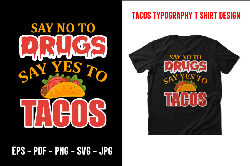 Tacos graphic t shirt design bundle, World tacos day t shirt, World typography tacos day t shirt design, Tacos lettering t shirt, tacos t shirt design, taco t shirts designs,