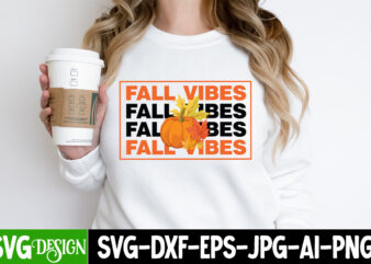 Fall Vibes T-Shirt Design, Fall Vibes vector T-Shirt Design, Happy Fall Y’all T-shirt Design,Fall Buket List T-shirt Design,Autumn SVG Bundle,autumn mid,autumn,festival autumn,joy,sedum autumn,fall autumn,lake,healthcare autumn,ridge,apartments when,does,autumn,start rugby,autumn,internationals autumn,season autumn,aesthetic autumn,at,oz