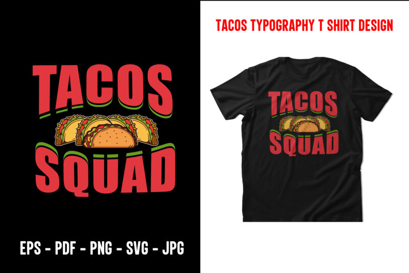 Tacos graphic t shirt design bundle, World tacos day t shirt, World typography tacos day t shirt design, Tacos lettering t shirt, tacos t shirt design, taco t shirts designs,