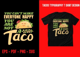 Tacos graphic t shirt design, World tacos day t shirt, World typography tacos day t shirt design, Tacos lettering t shirt, tacos t shirt design, taco t shirts designs, tacos