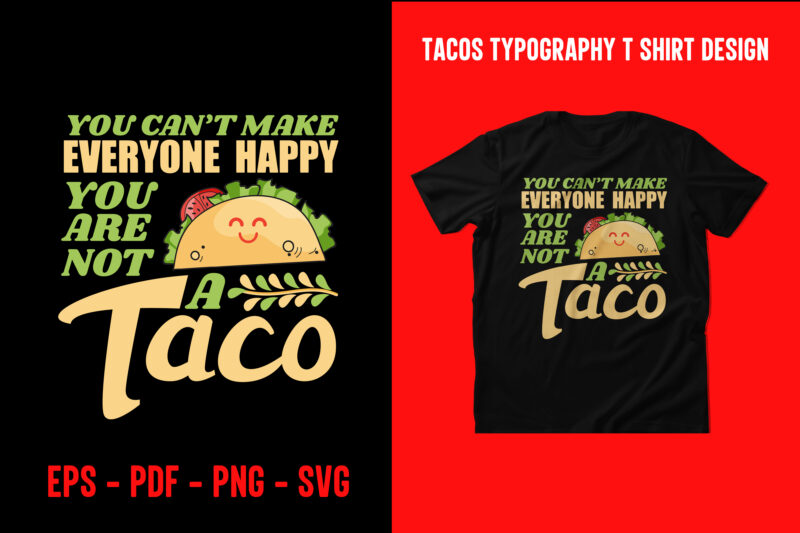 Tacos graphic t shirt design, World tacos day t shirt, World typography tacos day t shirt design, Tacos lettering t shirt, tacos t shirt design, taco t shirts designs, tacos