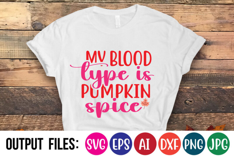 My Blood Type Is Pumpkin Spice