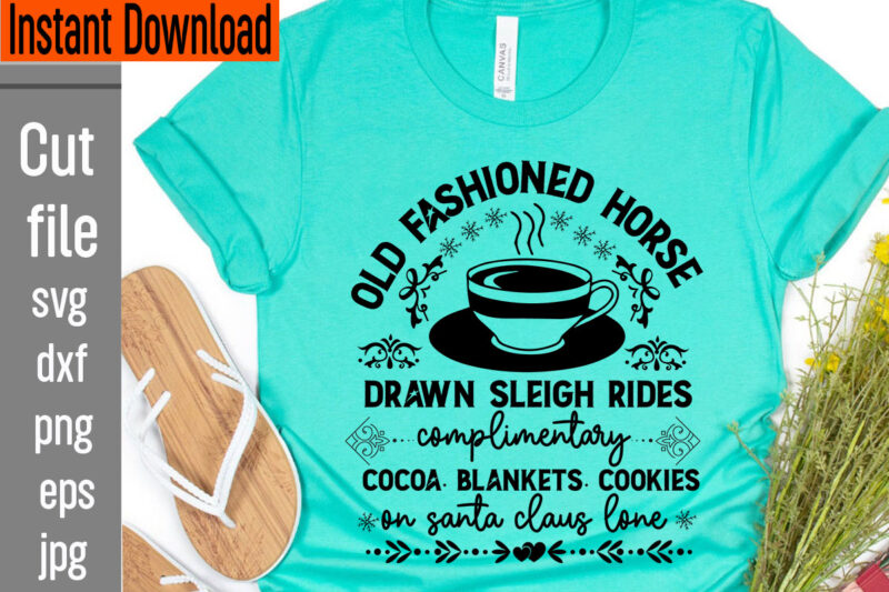 Old Fashioned Sleigh Rides Santa Claus Lane T-shirt Design,Frosty's Snowflake Cafe Hats Boots & Mittens Required T-shirt Design,Vintage Christmas Bundle, Vintage Christmas Sign Vintage Christmas Sign Bundle, Vintage Christmas Svg
