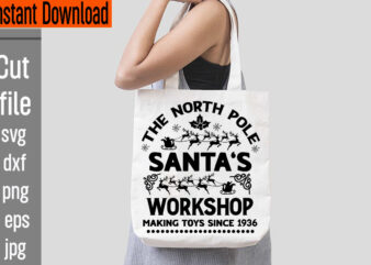 The North Pole Santa’s Workshop Making Toys Since 1936 T-shirt Design,Frosty’s Snowflake Cafe Hats Boots & Mittens Required T-shirt Design,Vintage Christmas Bundle, Vintage Christmas Sign Vintage Christmas Sign Bundle, Vintage